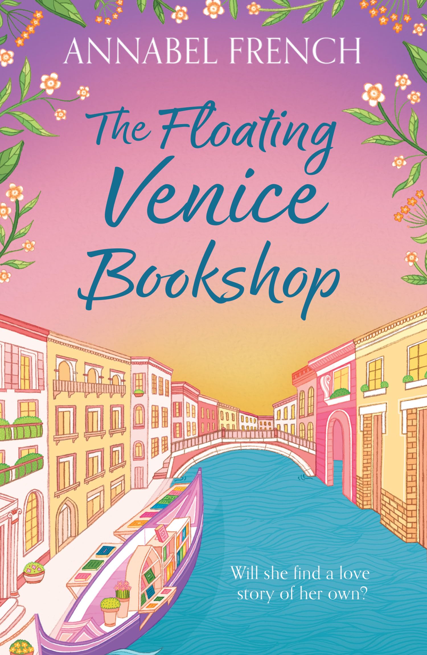 The Floating Venice Bookshop: The must-read, heartwarming... - French, Annabel