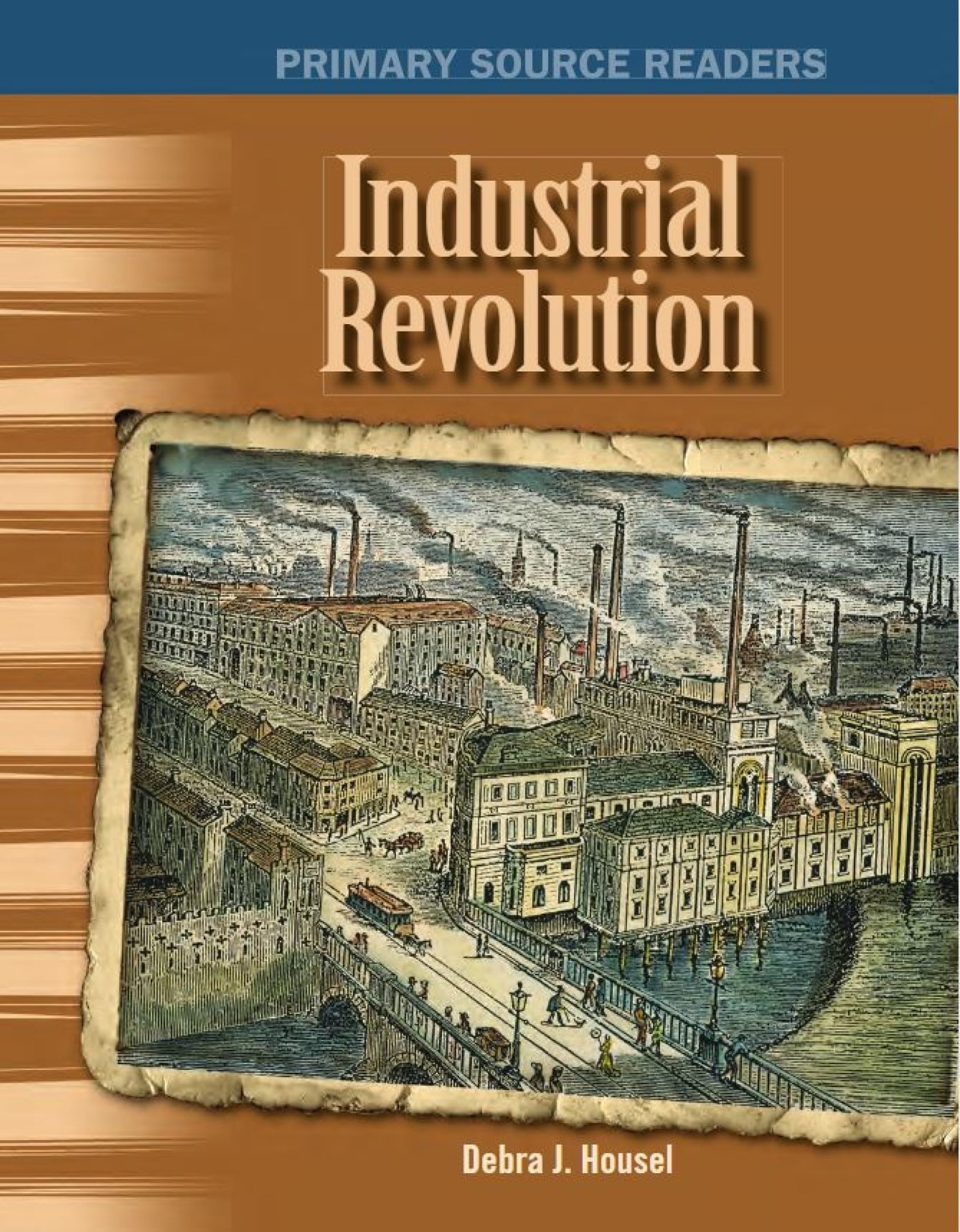 Industrial Revolution: The 20th Century (Primary Source Readers)