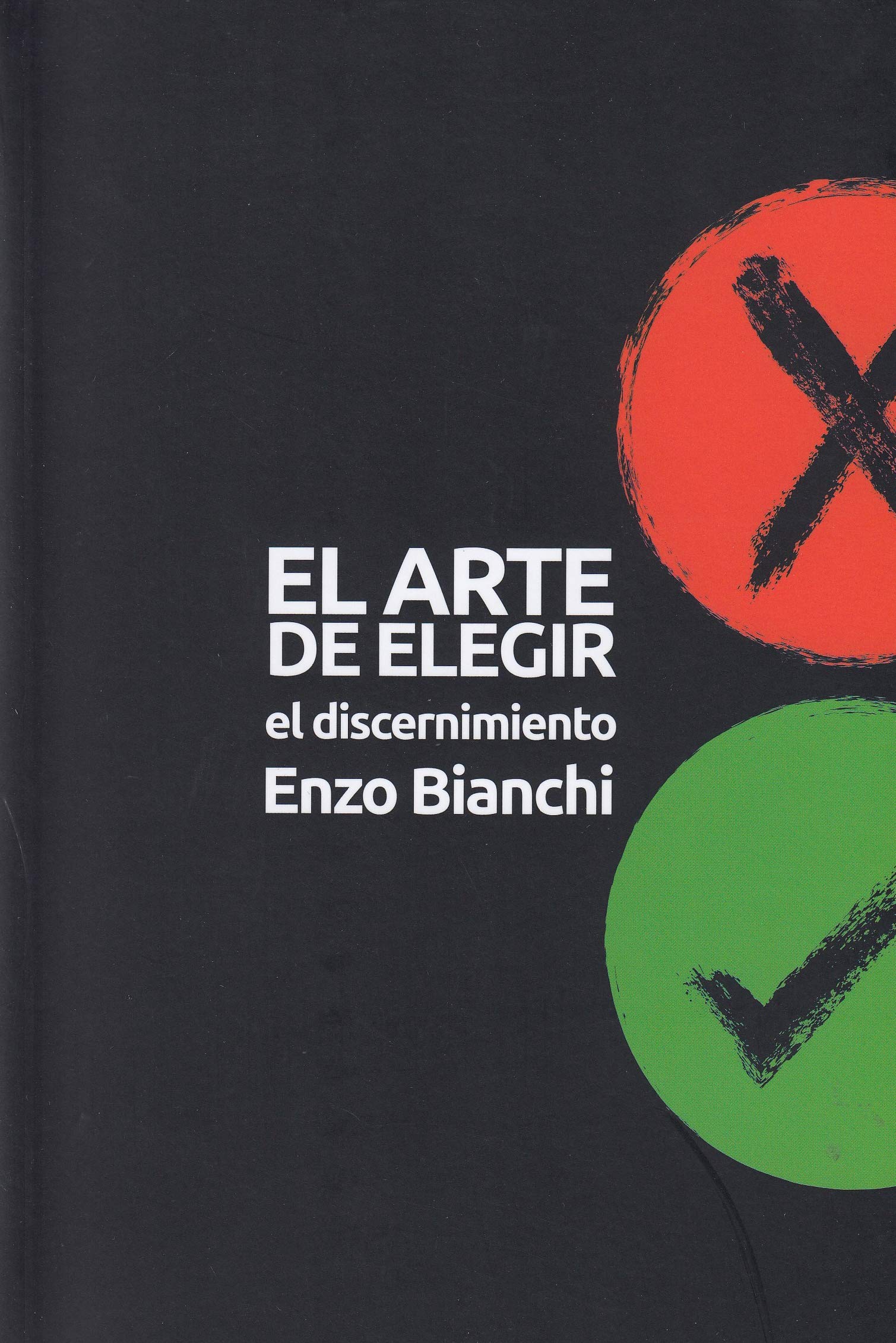 El arte de elegir: El discernimiento: 397 (El Pozo de Siquén)