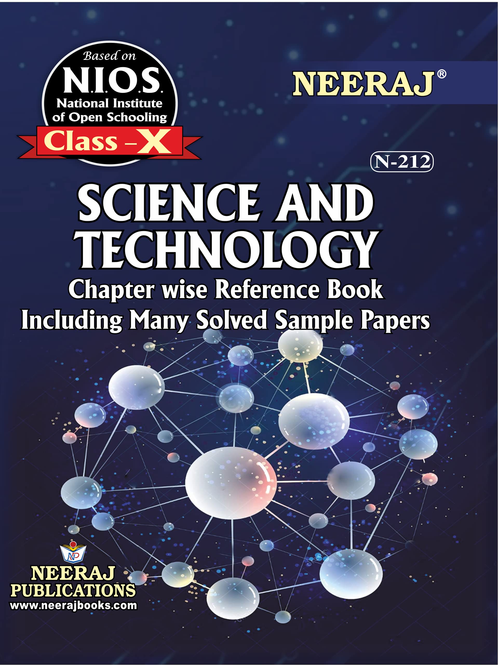 NEERAJ N-212 Science And Technology- English Medium - For Class - 10th- NIOS - Chapter Wise Help Book / Guide including Many Solved Sample Papers and Important Exam Notes– Published by Neeraj Publications Paperback – 1 January 2021
