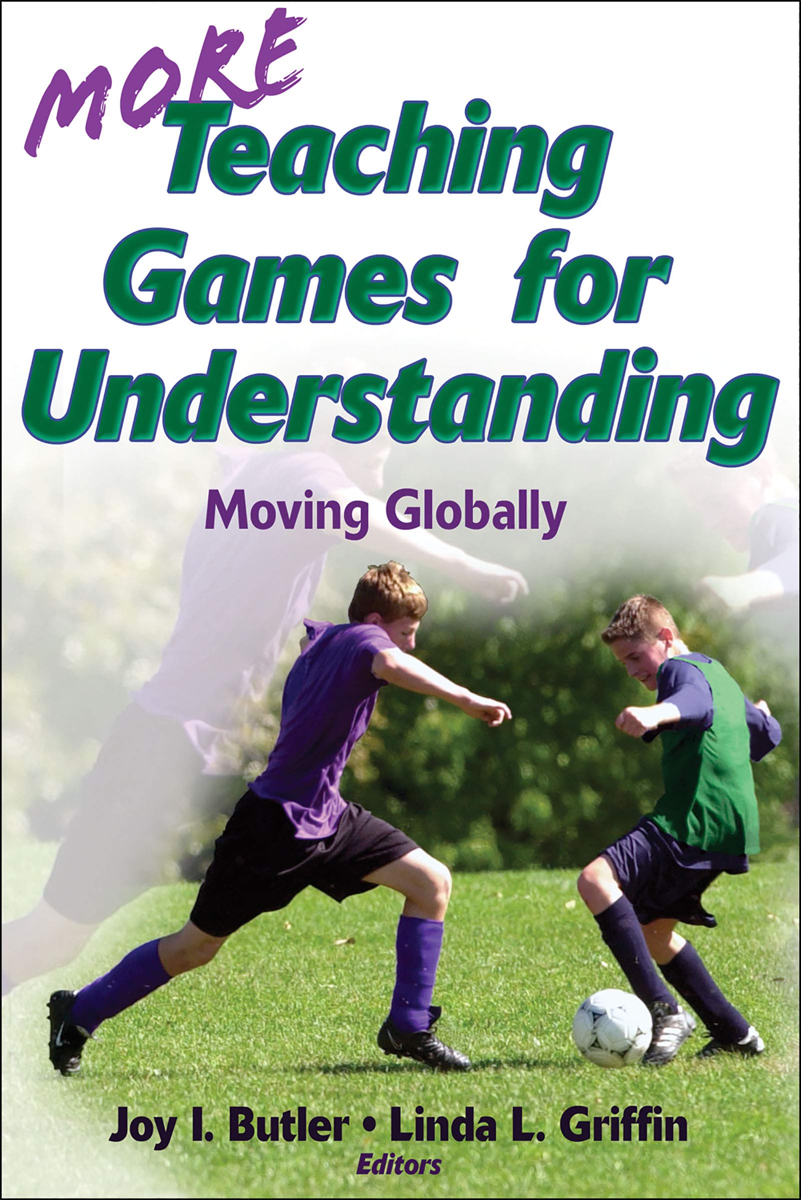 Buy More Teaching Games for Understanding: Moving Globally — BookShops.in