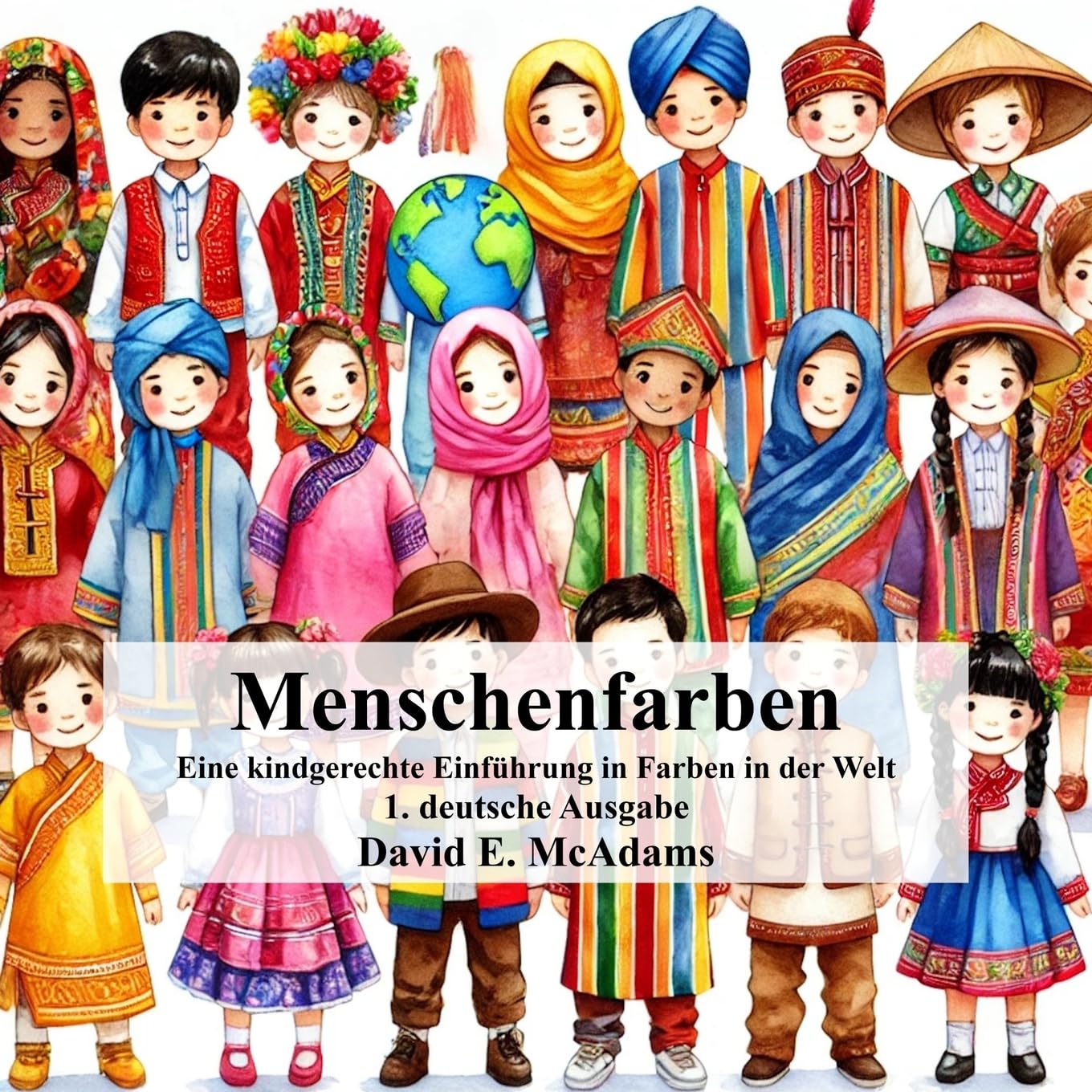 Menschenfarben: Eine kindgerechte Einführung in Farben in der Welt (Farben in Der Natur)