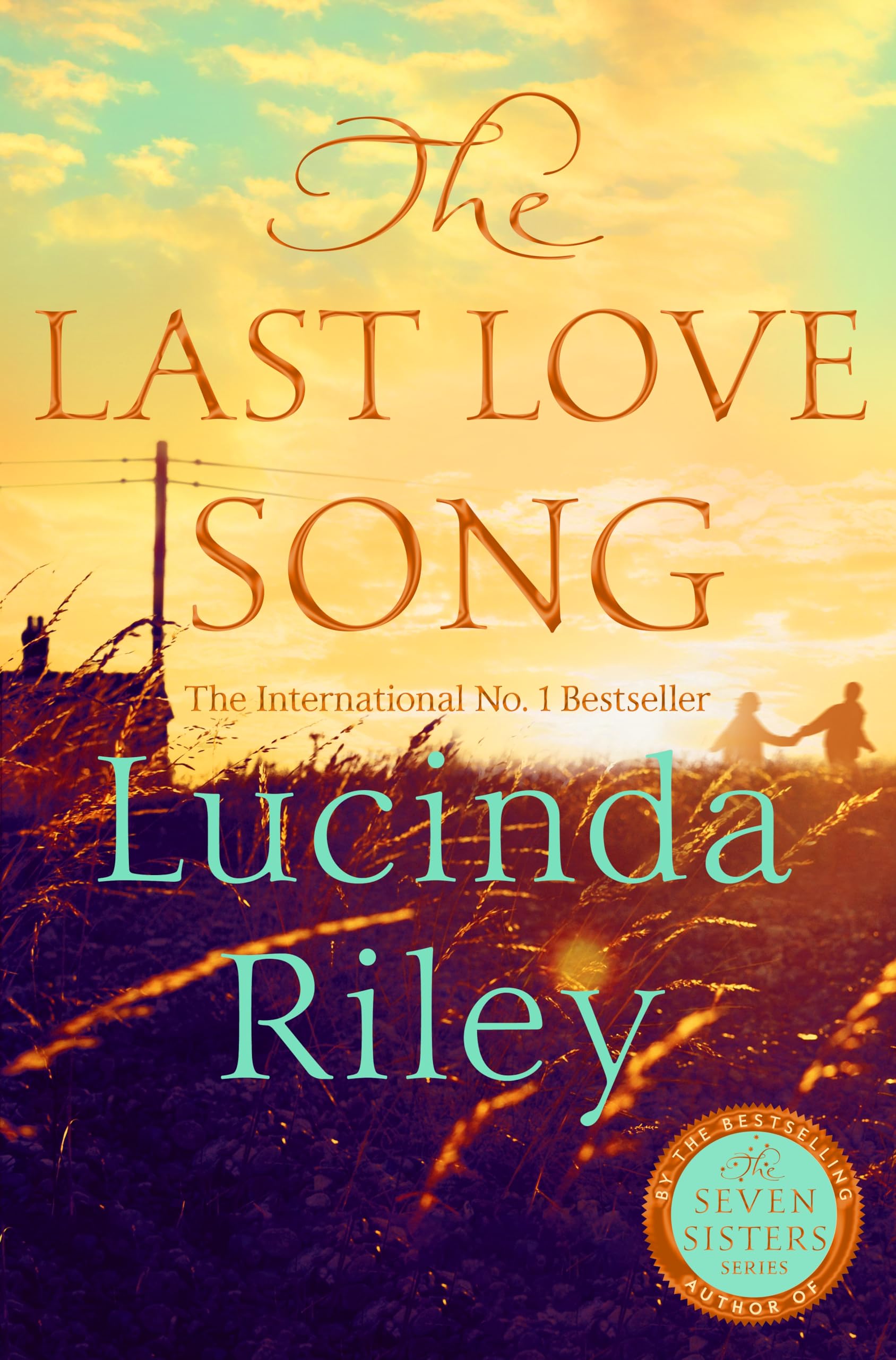 Macmillan The Last Love Song: A Gripping Mystery Of Music, Fame, And A Rock Star's Disappearance From The Bestselling Author Of The Seven Sisters Series