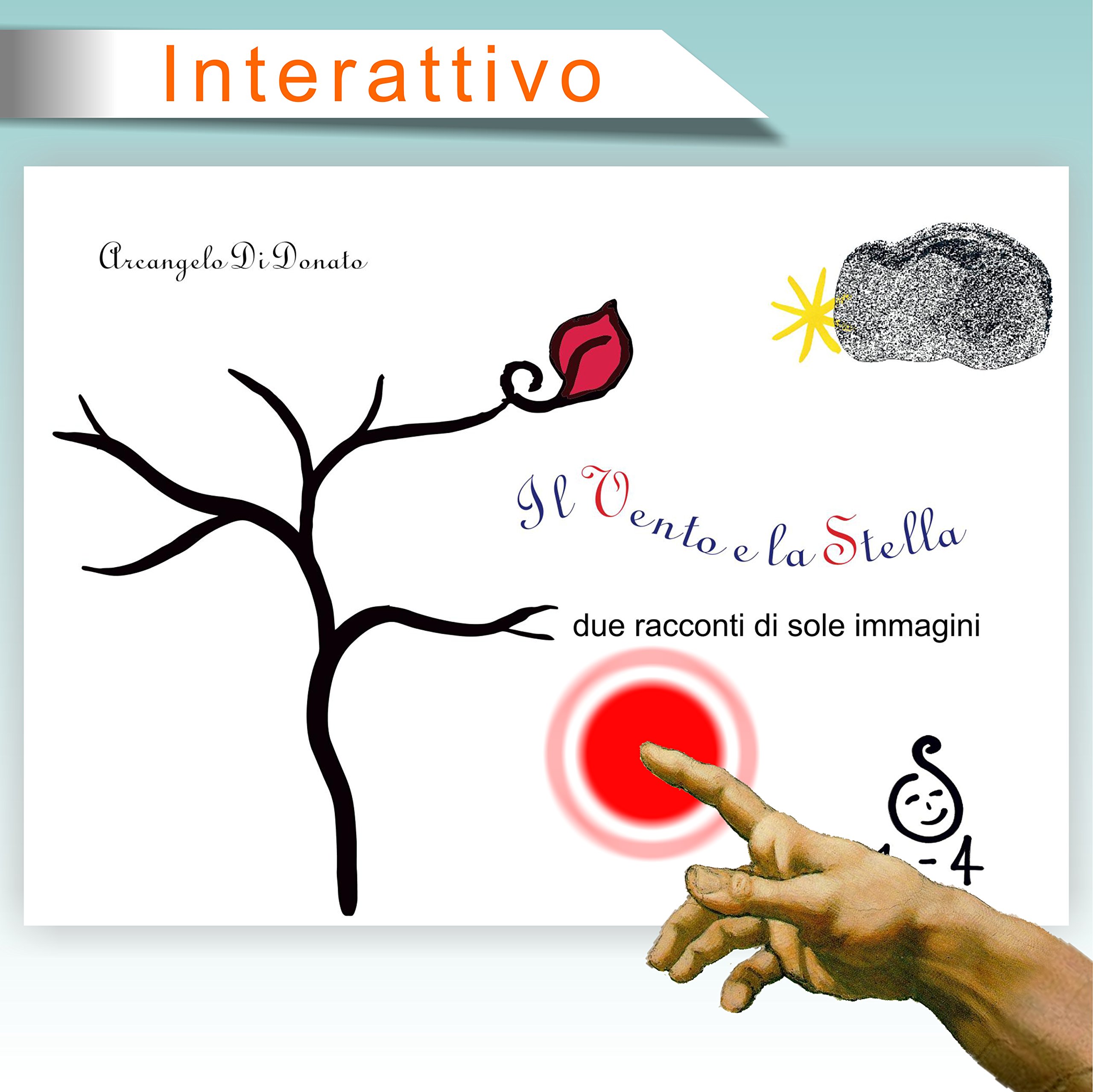 Il Vento E La Stella: Due Racconti Di Sole Immagini