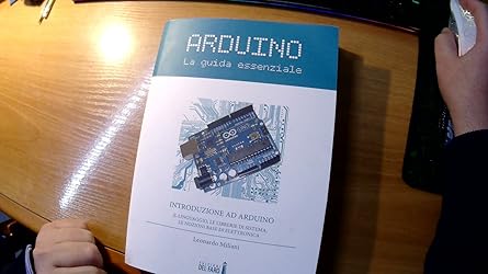 Amazon.it: Arduino. La guida essenziale. Il linguaggio, le librerie di ...