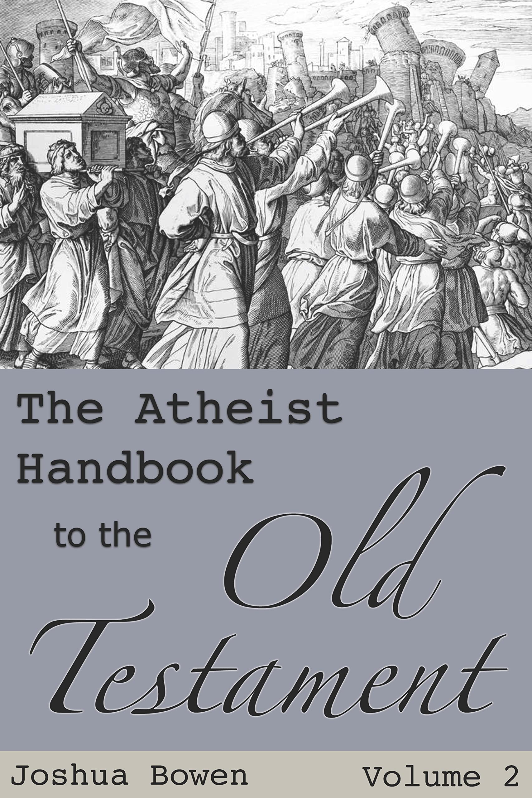 The Atheist Handbook to the Old Testament: Volume 2