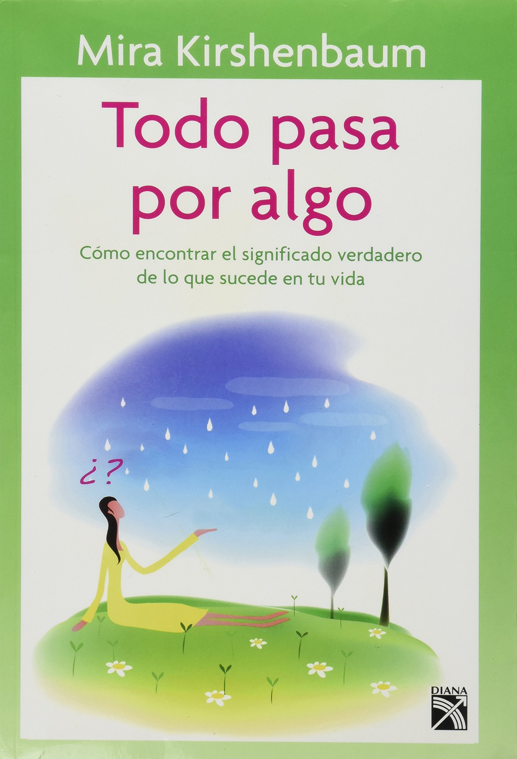 Todo pasa por algo (Spanish Edition)