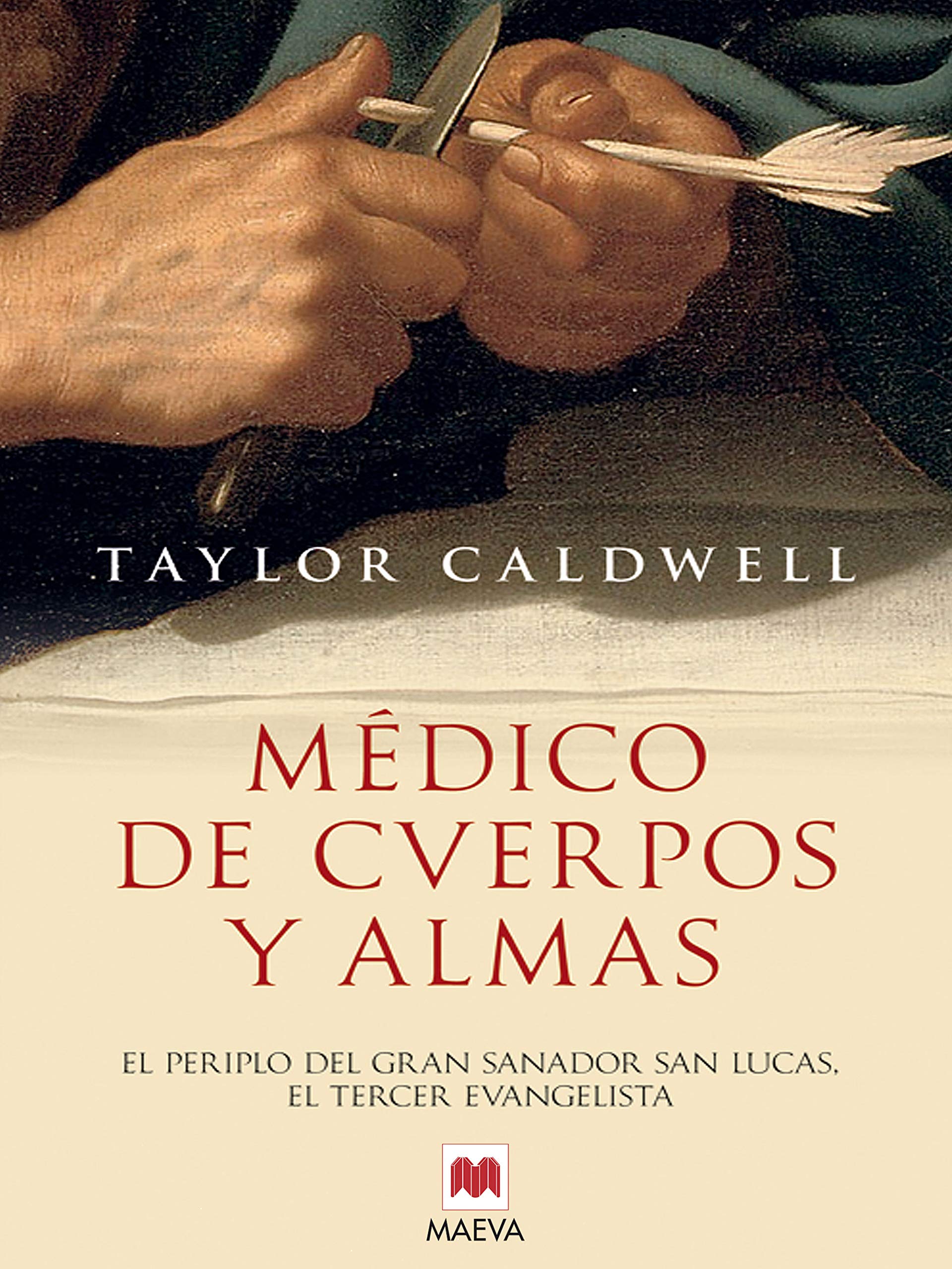 Médico de cuerpos y almas: El periplo del gran sanador san Lucas, el tercer evangelista en la Roma imperial. (EMBOLSILLO) (Spanish Edition)