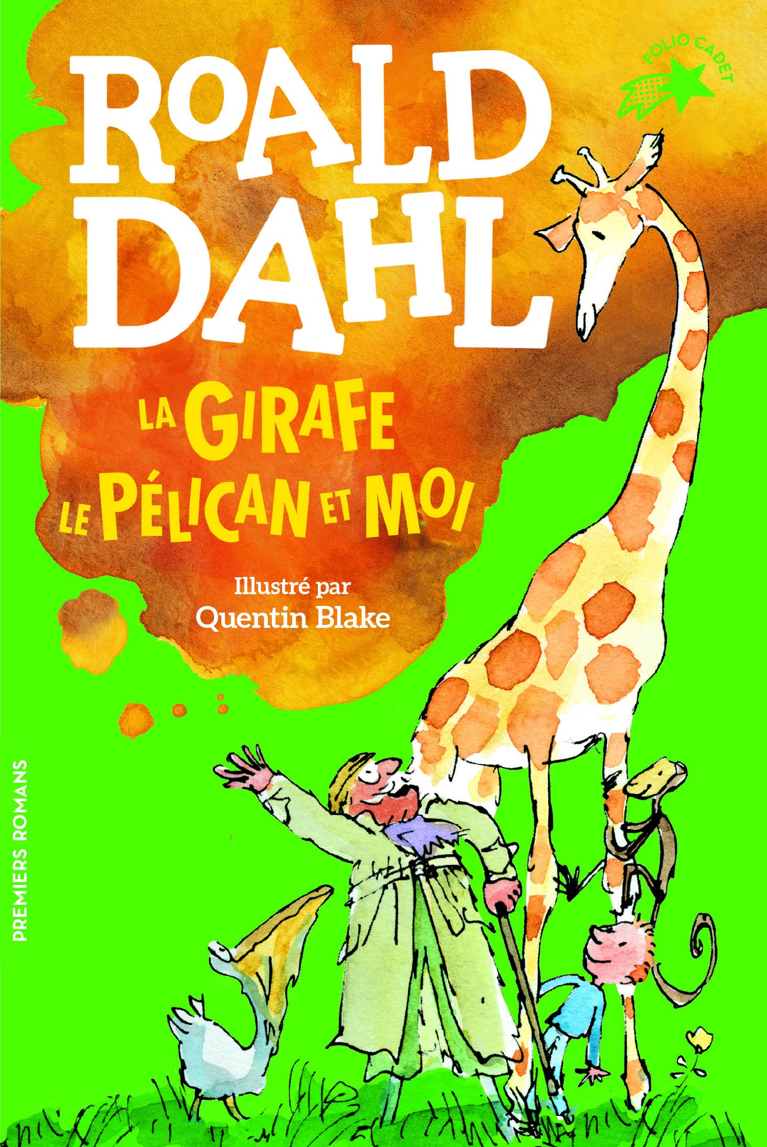 La girafe le pelican et moi (Folio Cadet)