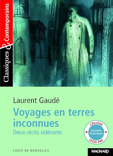 Voyages en terres inconnues - Classiques et Contemporains