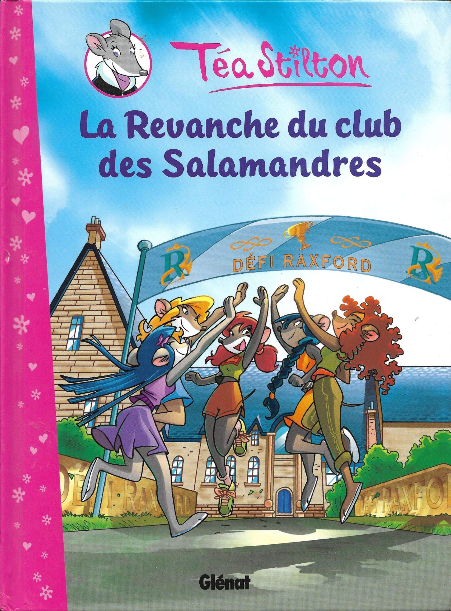 Téa Stilton - Tome 02: La Revanche du club des Salamandres