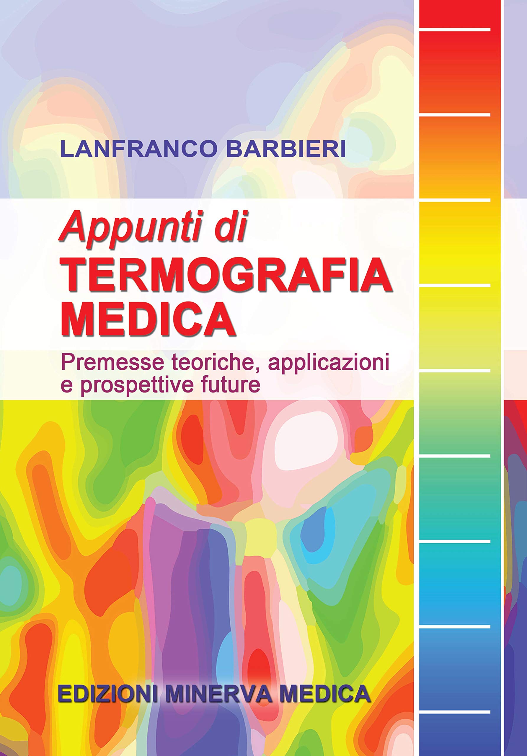 Minerva Appunti Di Termografia Medica. Premesse Teoriche, Applicazioni E Prospettive Future - 4