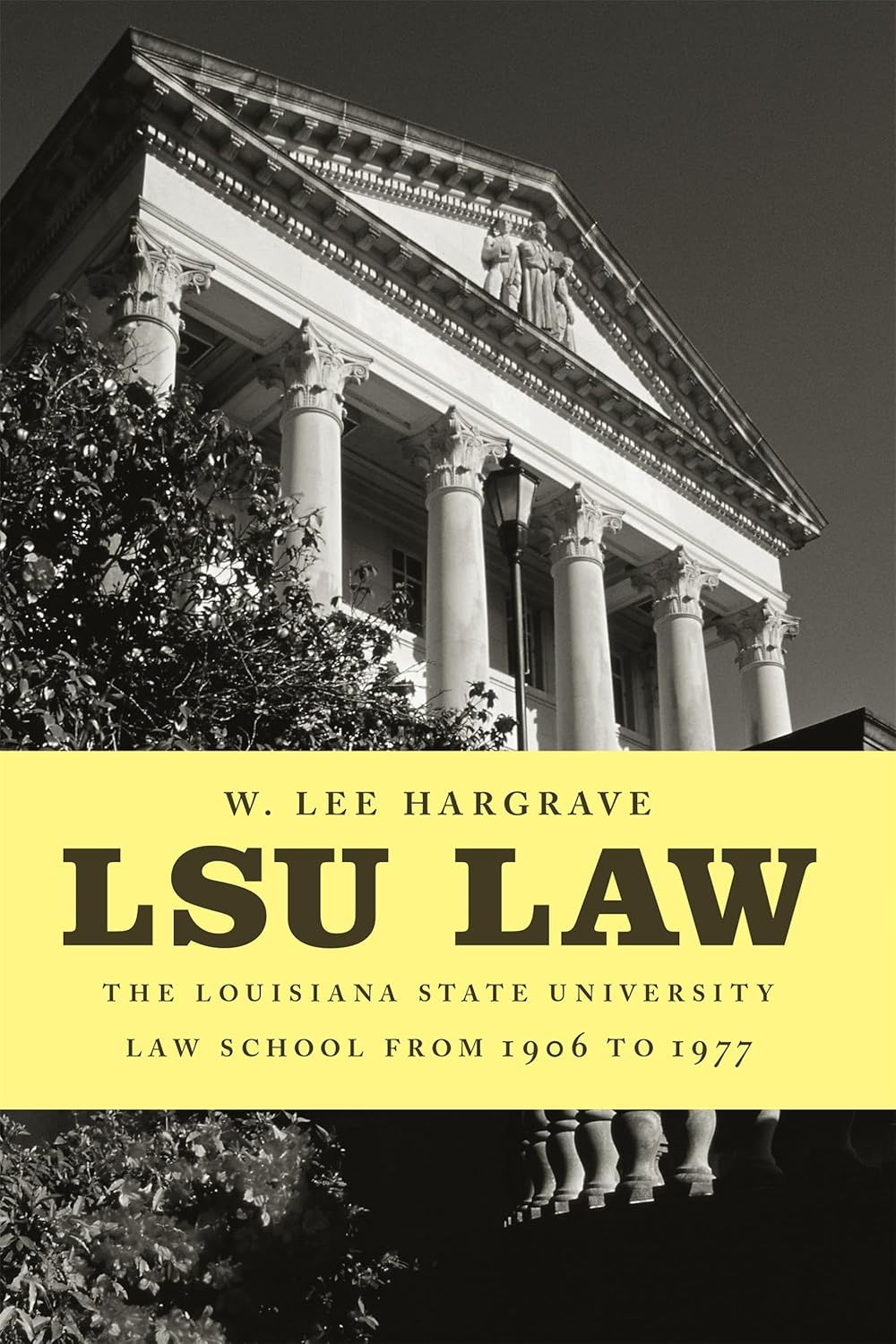 LSU Law The Louisiana State University Law School from