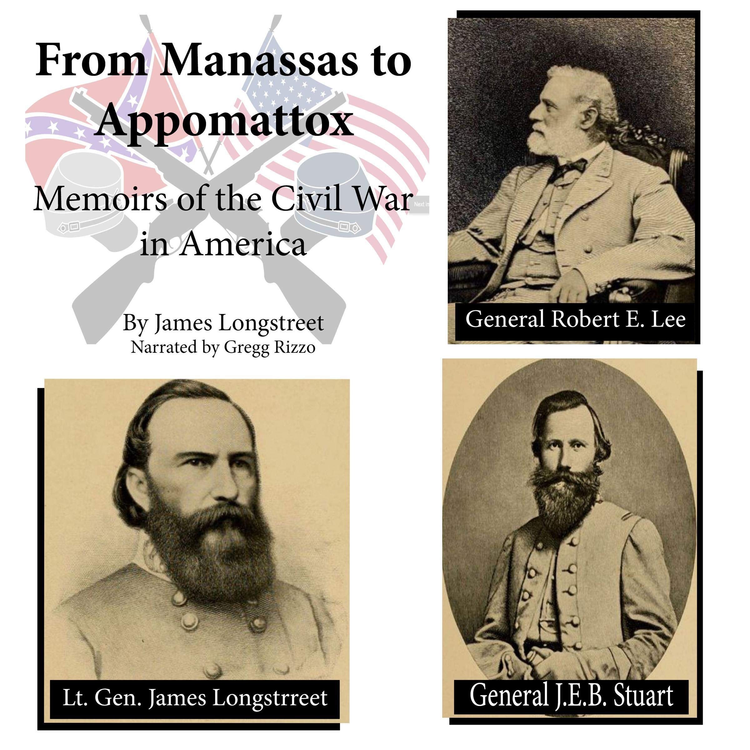 From Manassas to Appomattox: Memoirs of The Civil War in America