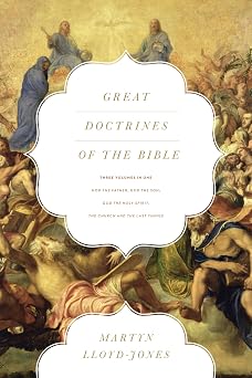 Great Doctrines of the Bible God the Father, God the Son; God the Holy Spirit; The Church and the Last Things Three Volumes in One