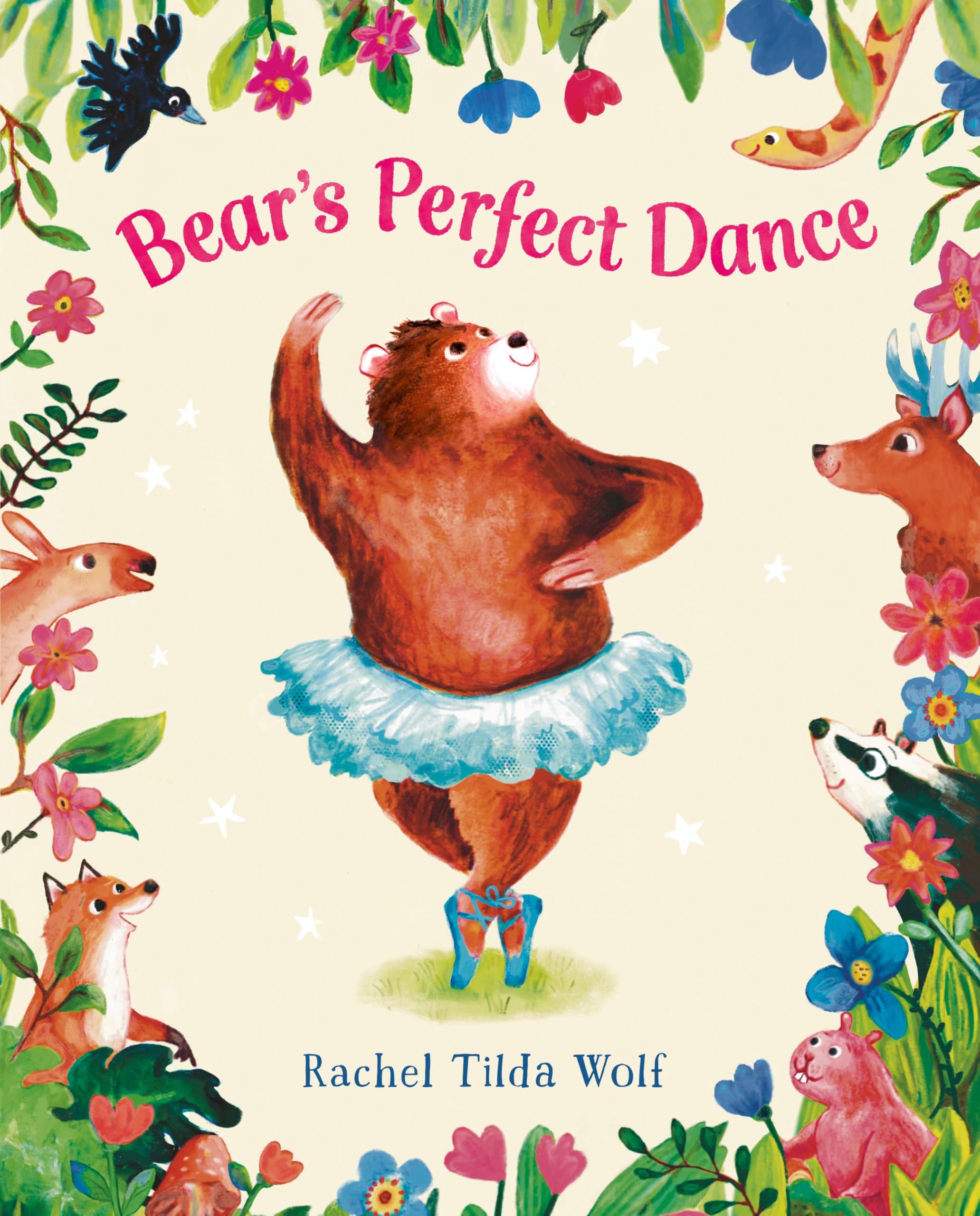 Bear's Perfect Dance by Rachel Tilda Wolf (Hardback Book)