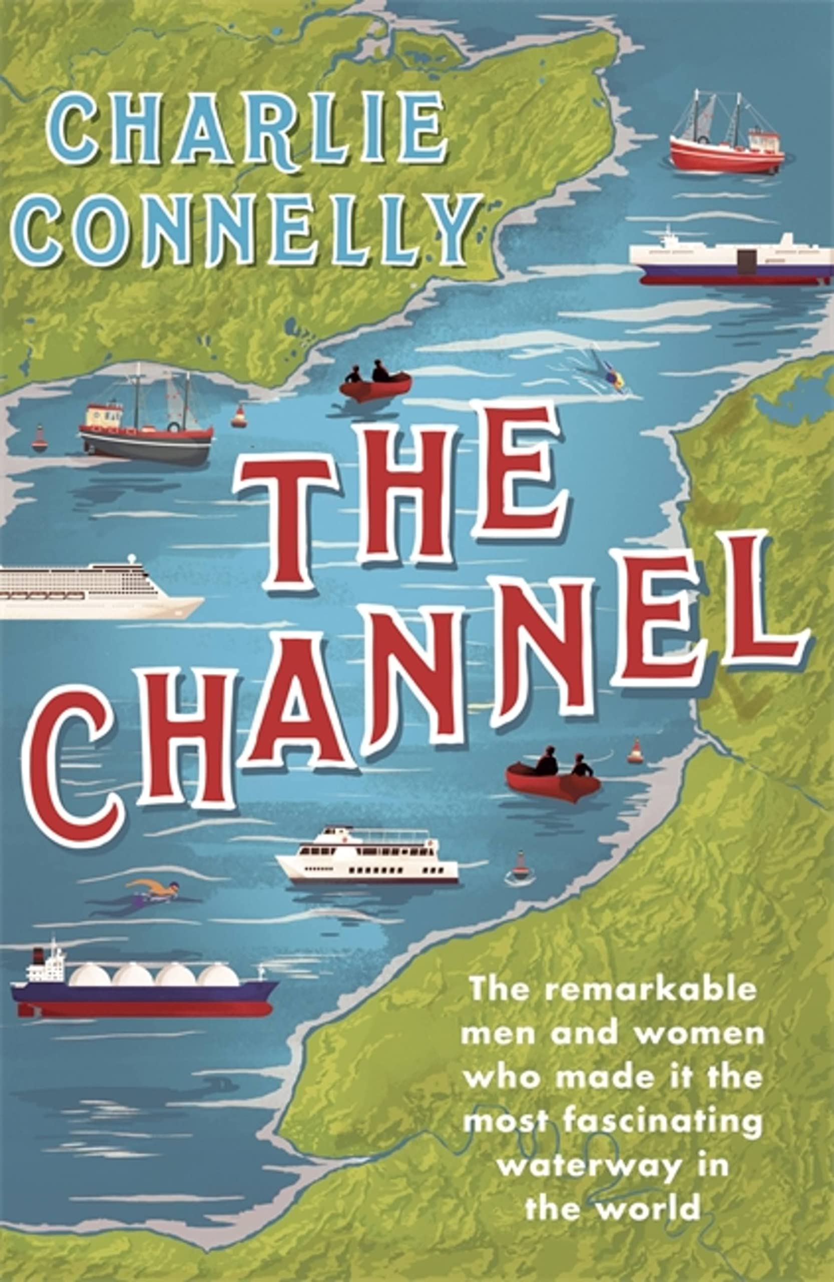 The Channel by Charlie Connelly (Paperback Book)