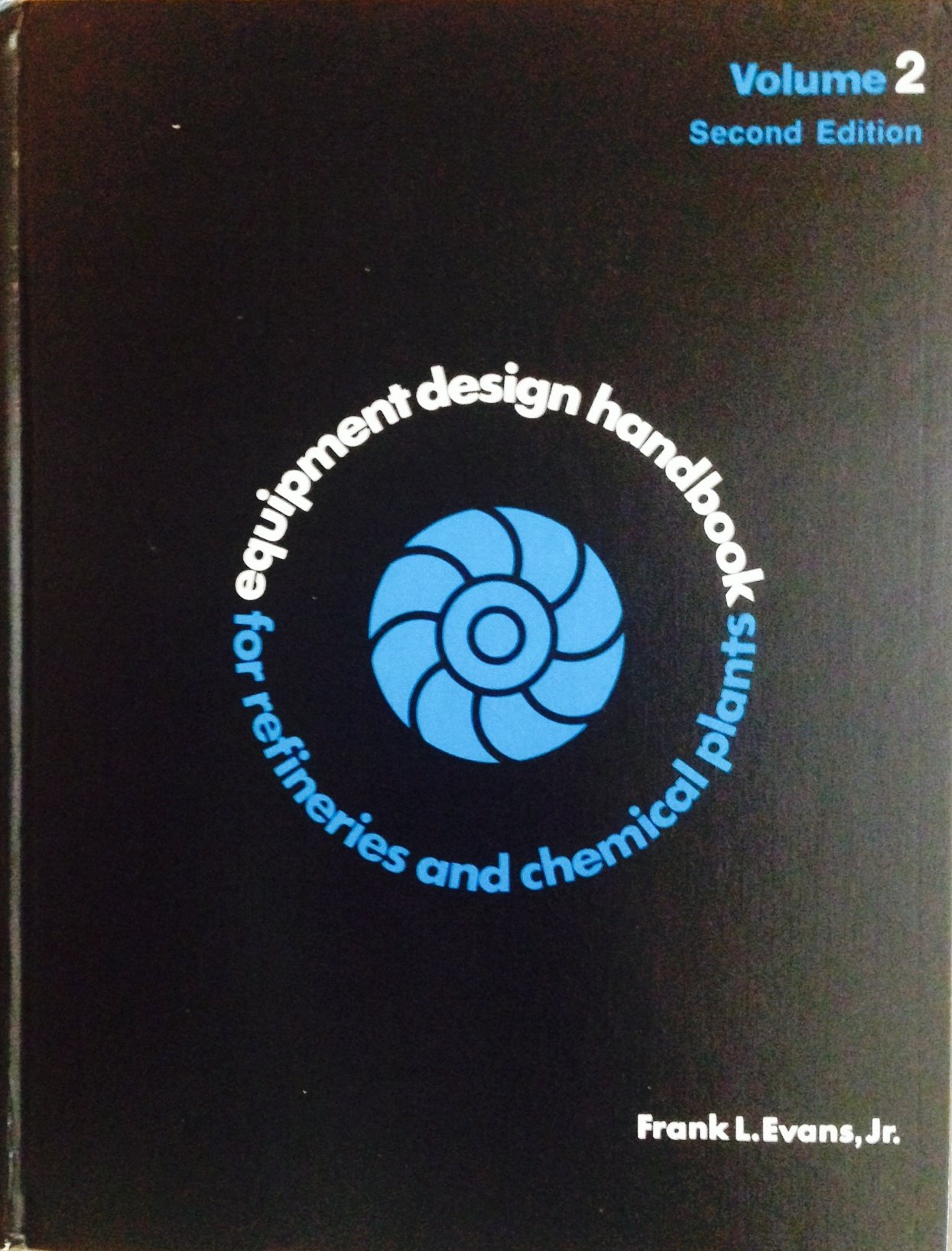Buy Equipment Design Handbook for Refineries and Chemical Plants: v. 2 — BookShops.in