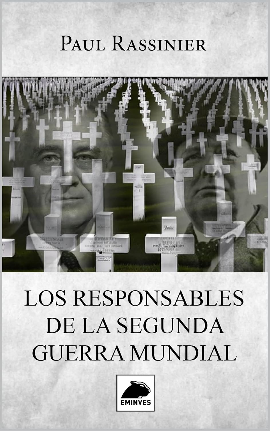 Los Responsables de la Segunda Guerra Mundial (Spanish Edition)      [Print Replica] Kindle Edition