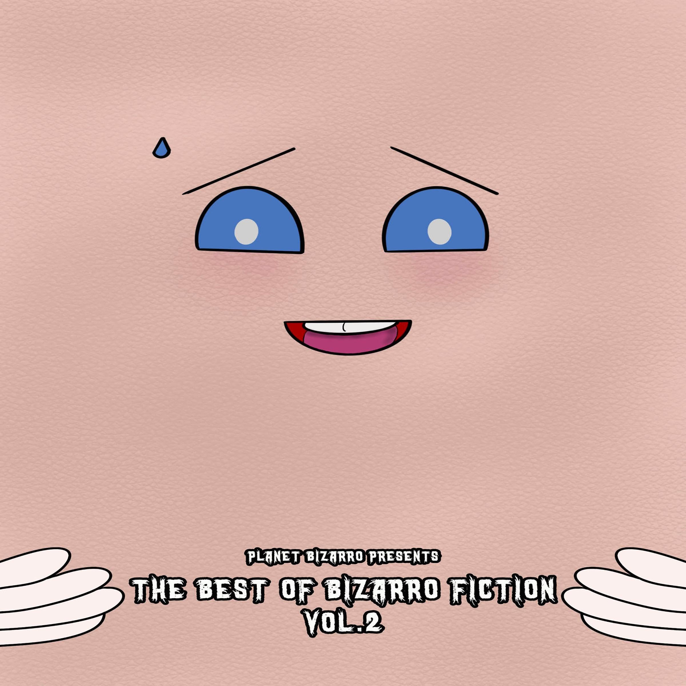 The Best of Bizarro Fiction, Vol. 2