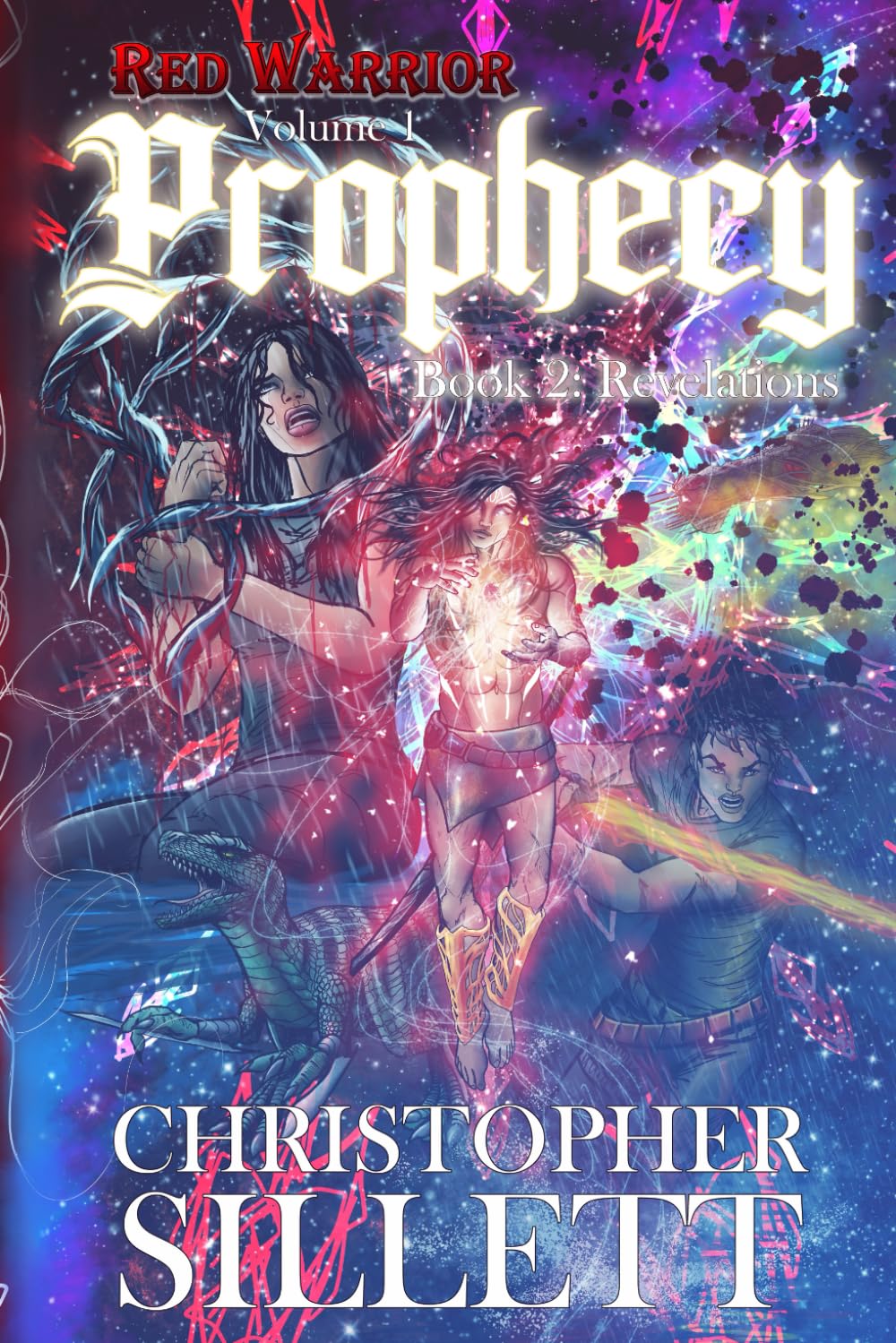 Red Warrior Volume 1: Prophecy: Book 2: Revelations : Sillett