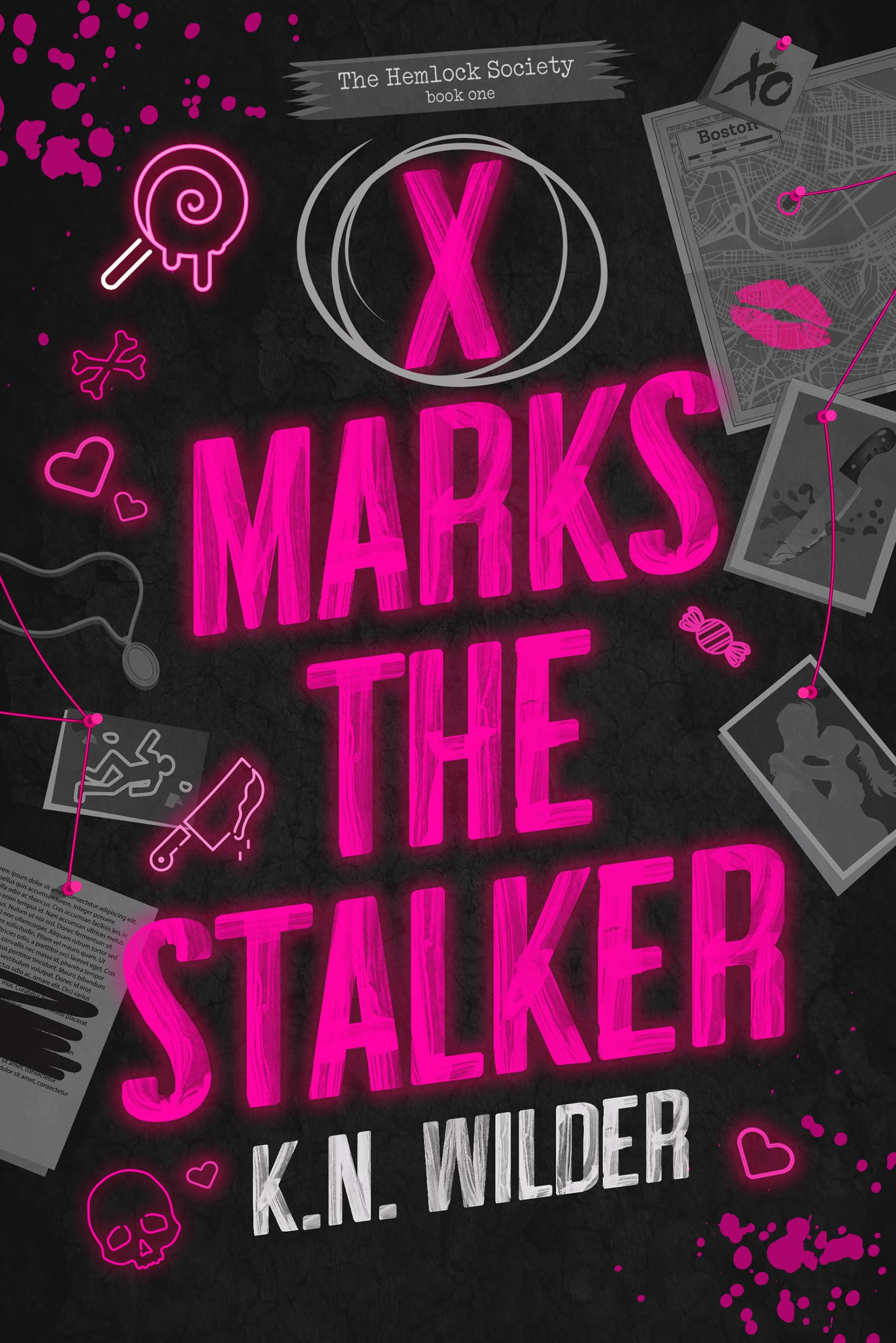 X Marks The Stalker: A Dark Romantic Comedy (The Hemlock Society Book 1)