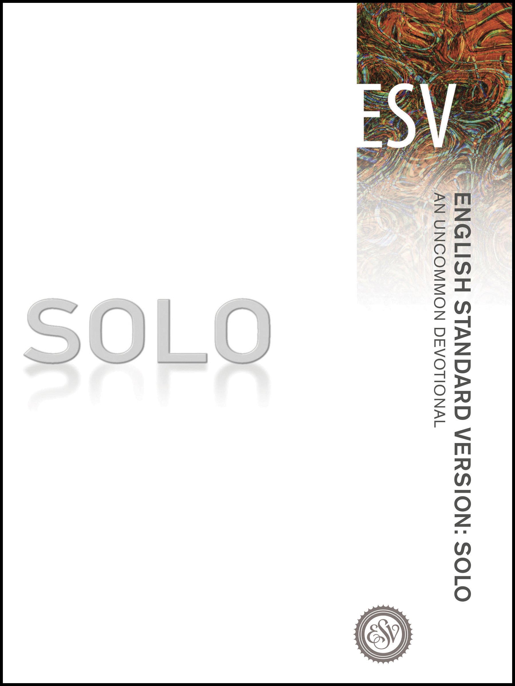 English Standard Version: Solo (Softcover): An Uncommon Devotional