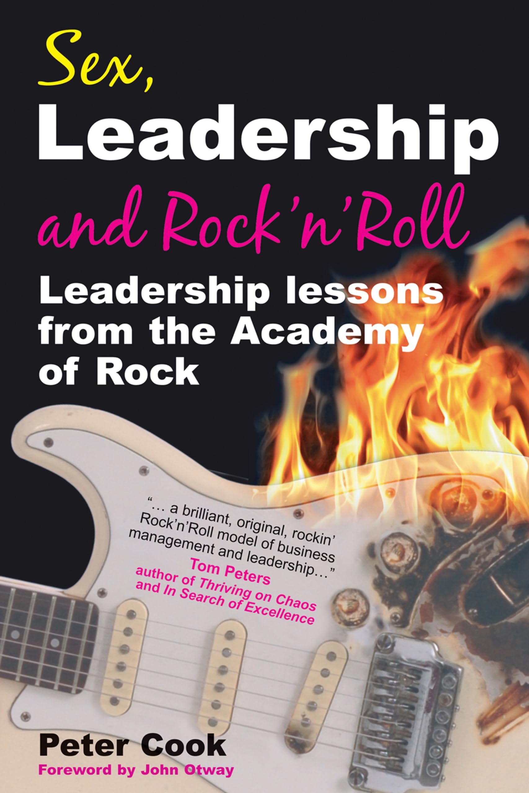 Sex, Leadership and Rock'n'Roll: Leadership lessons from the Academy of Rock