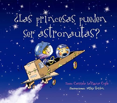 ¿Las Princesas pueden ser Astronautas (Picarona)