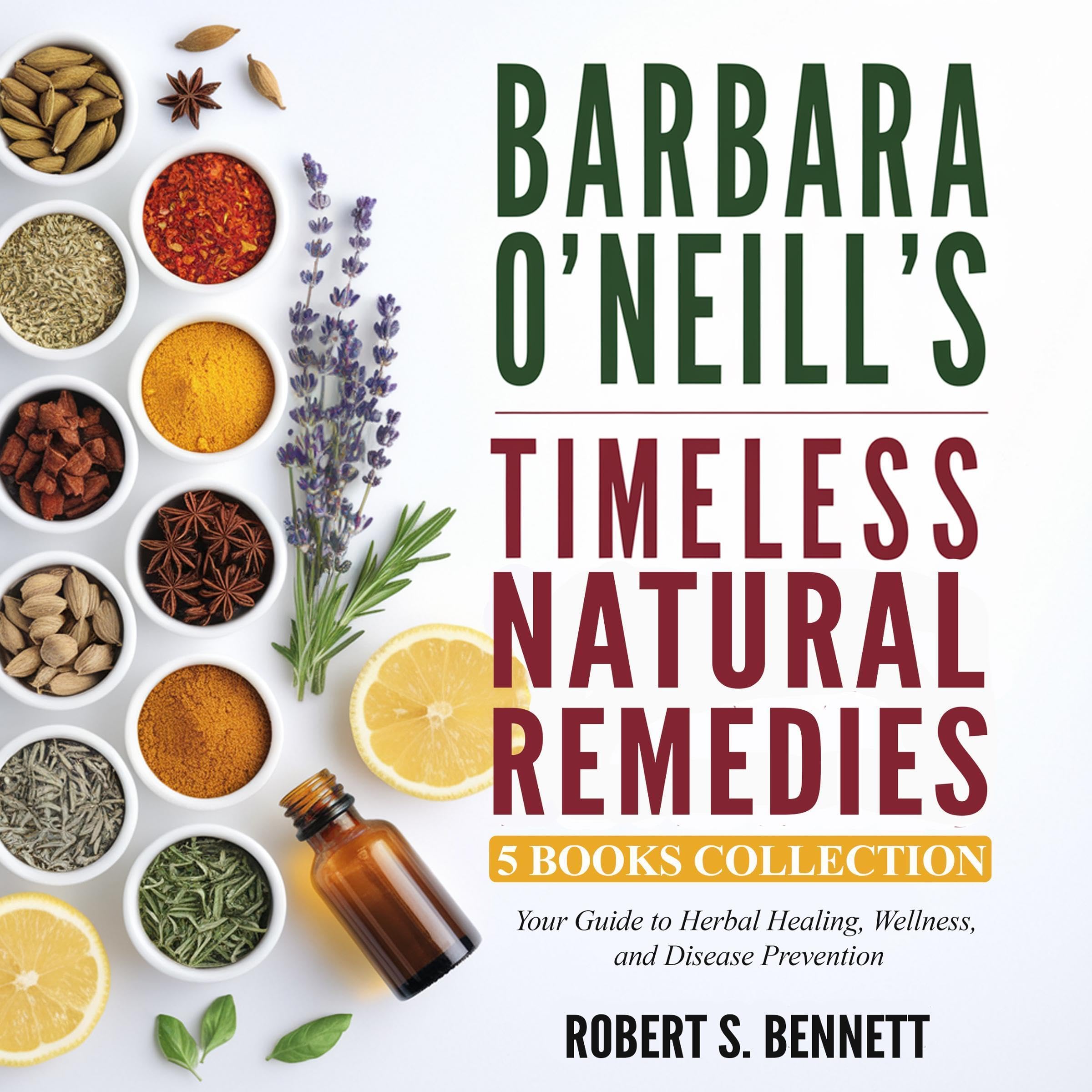Barbara O'Neill's Timeless Natural Remedies