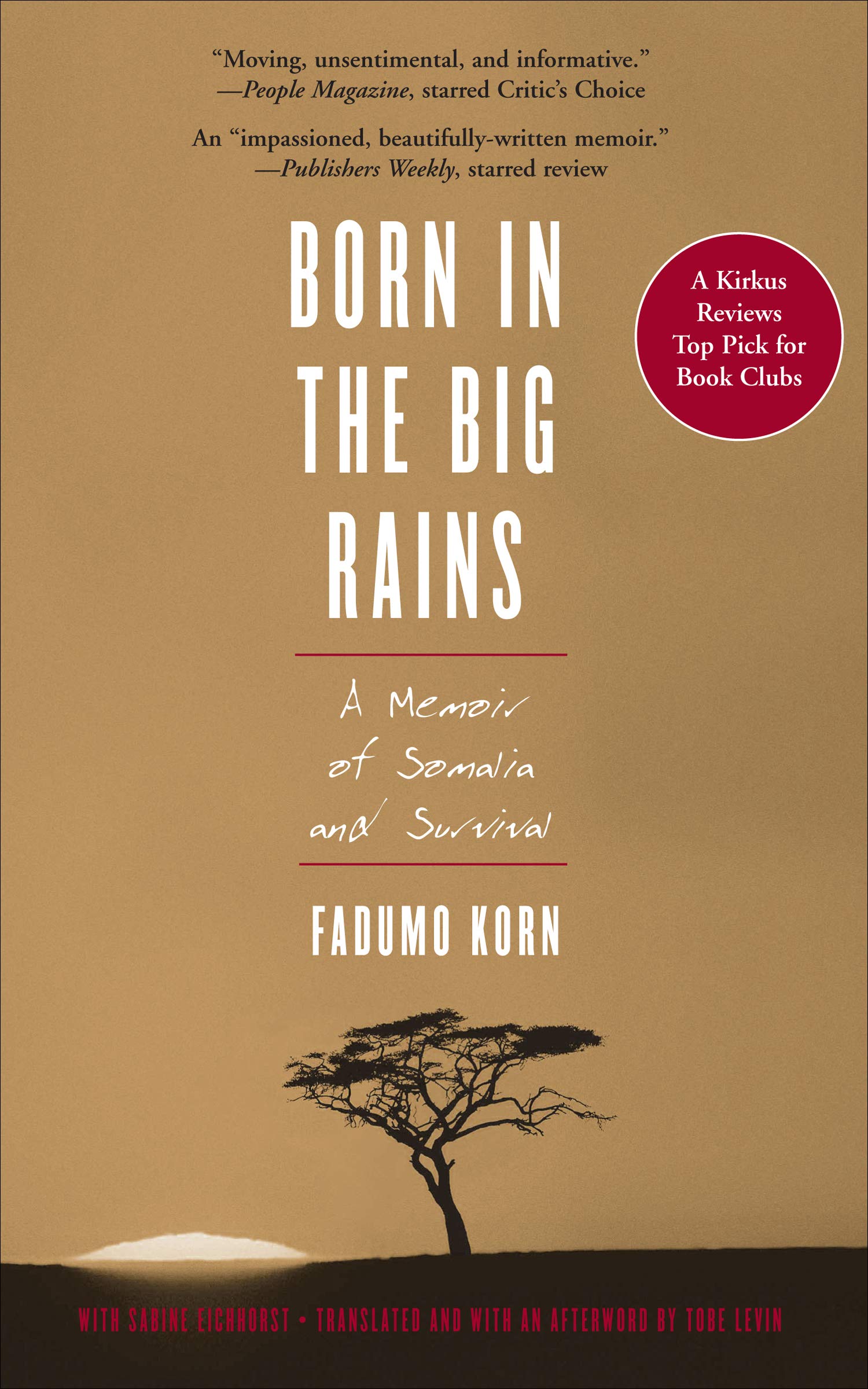 Born In The Big Rains: A Memoir Of Somalia And Survival 
