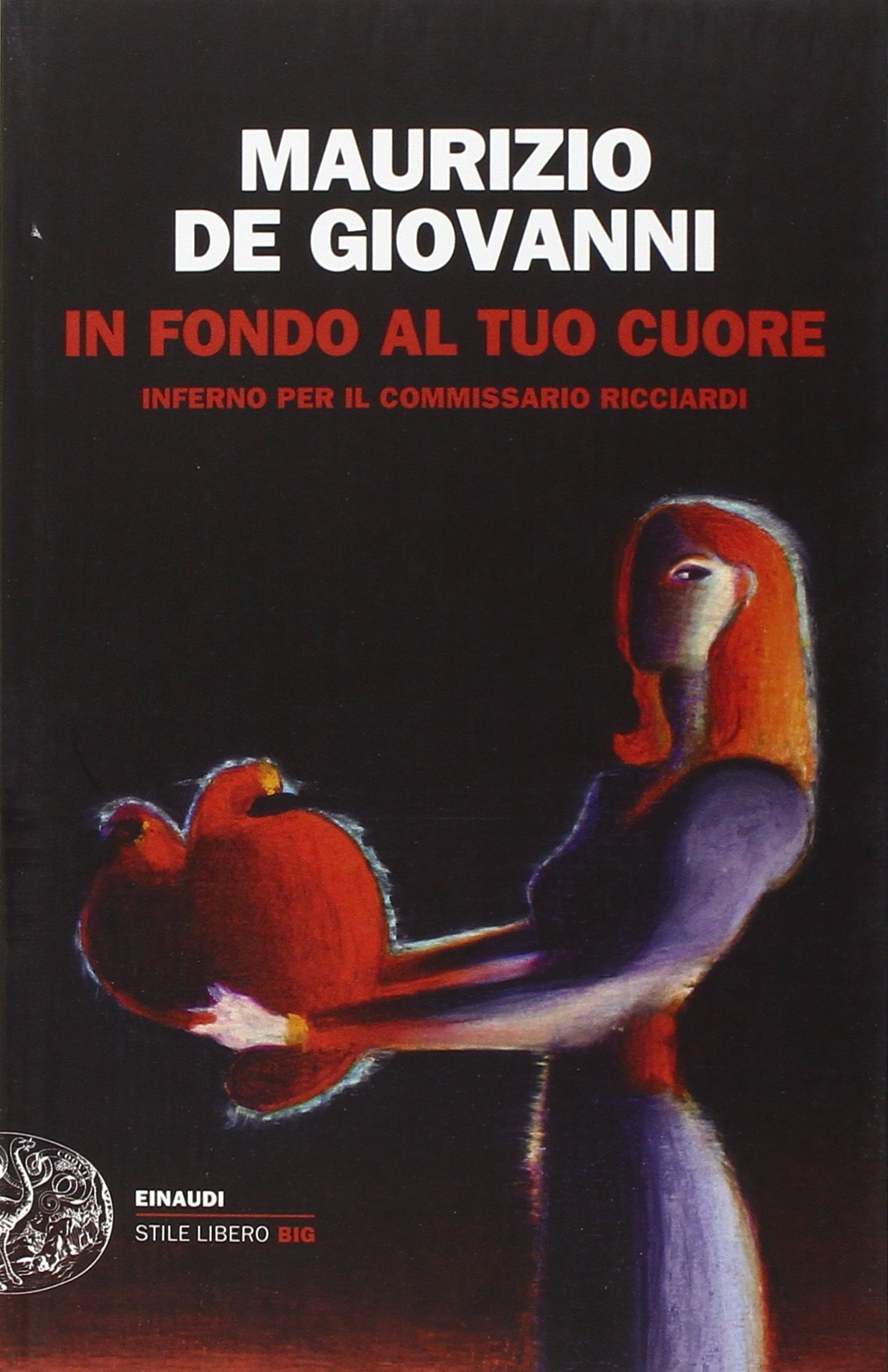 In fondo al tuo cuore