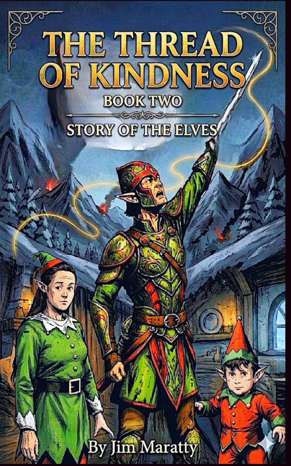 The Thread of Kindness: Book Two: Story of the Elves