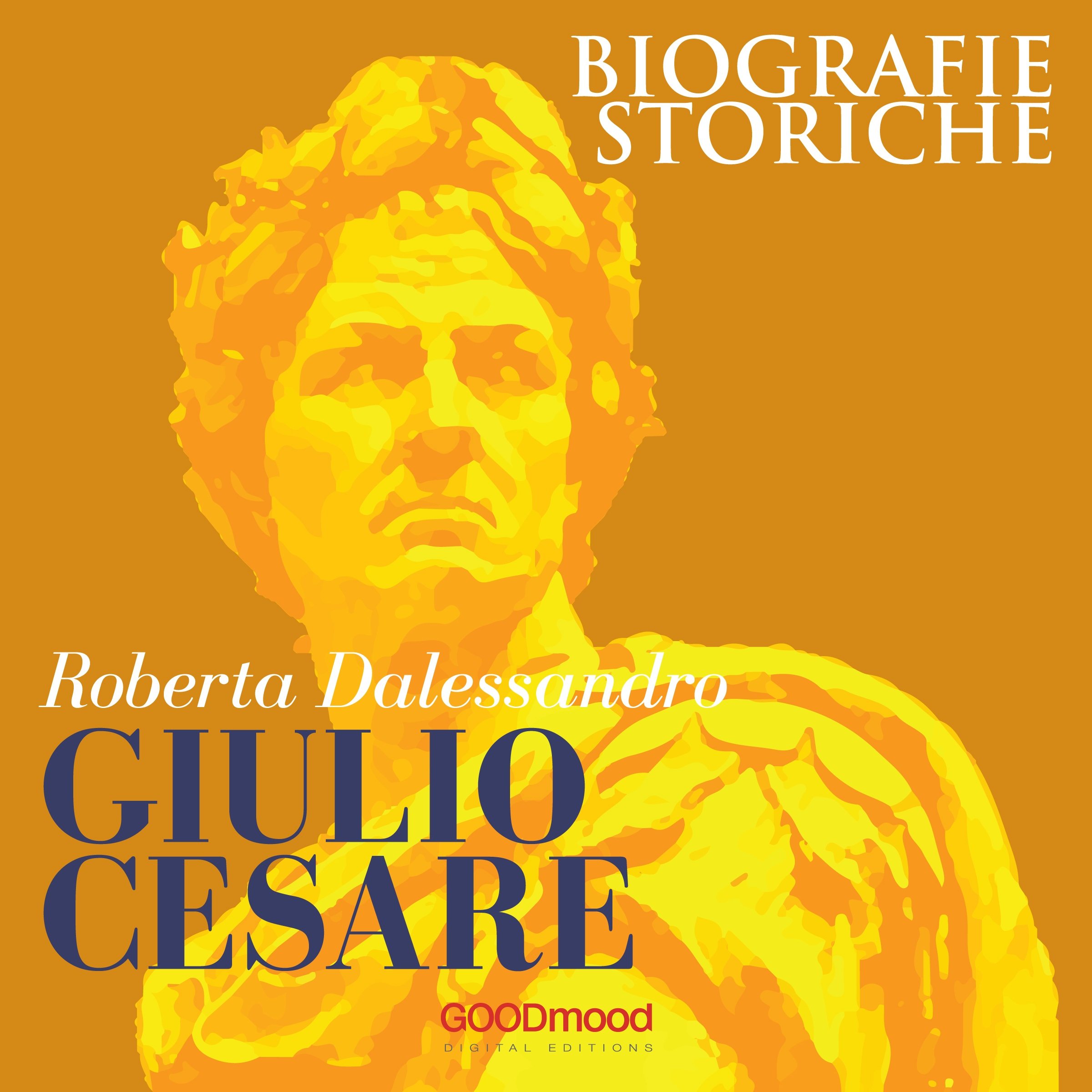 Giulio Cesare: Biografie Storiche