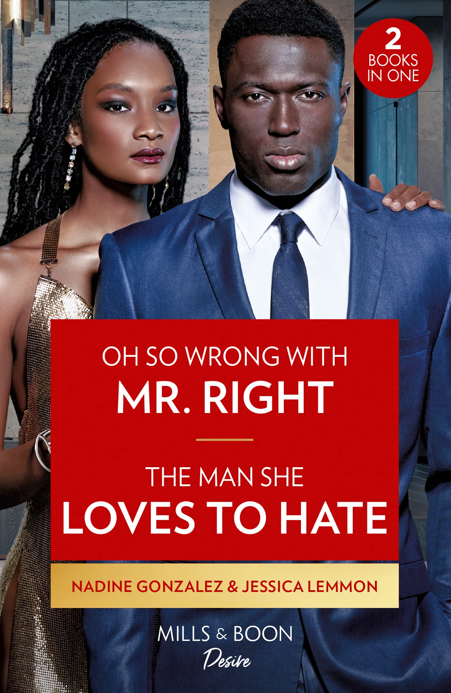 Oh So Wrong With Mr. Right / The Man She Loves To Hate: Oh So Wrong with Mr. Right (Texas Cattleman's Club: The Wedding) / The Man She Loves to Hate (Texas Cattleman's Club: The Wedding)