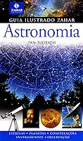 Guia Ilustrado Zahar De Astronomia - Coleção Guia Ilustrado Zahar