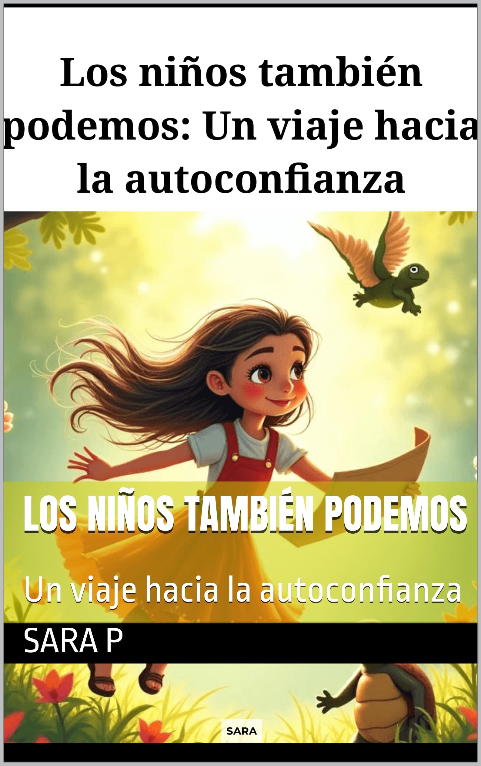 Los niños también podemos: Un viaje hacia la autoconfianza (Spanish Edition)
