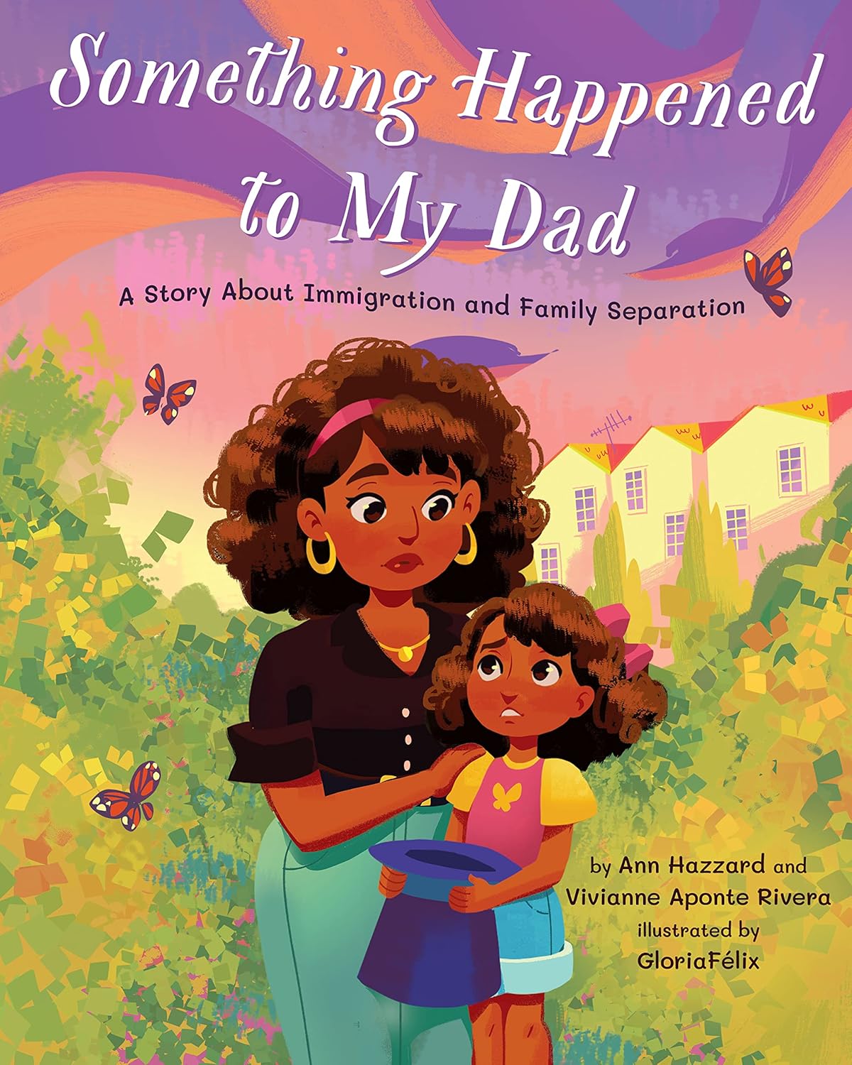 Amazon.co.jp: Something Happened to My Dad: A Story About Immigration ...