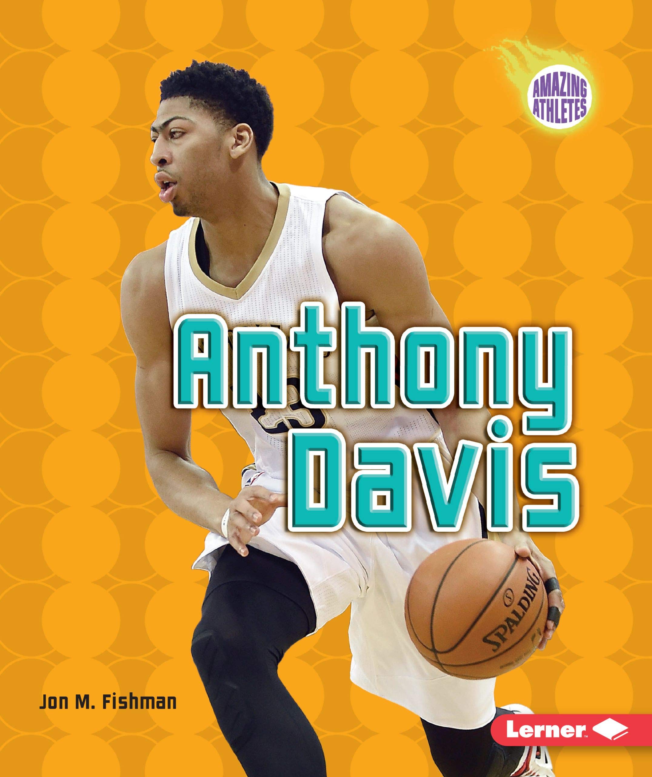 Anthony Davis (Amazing Athletes)