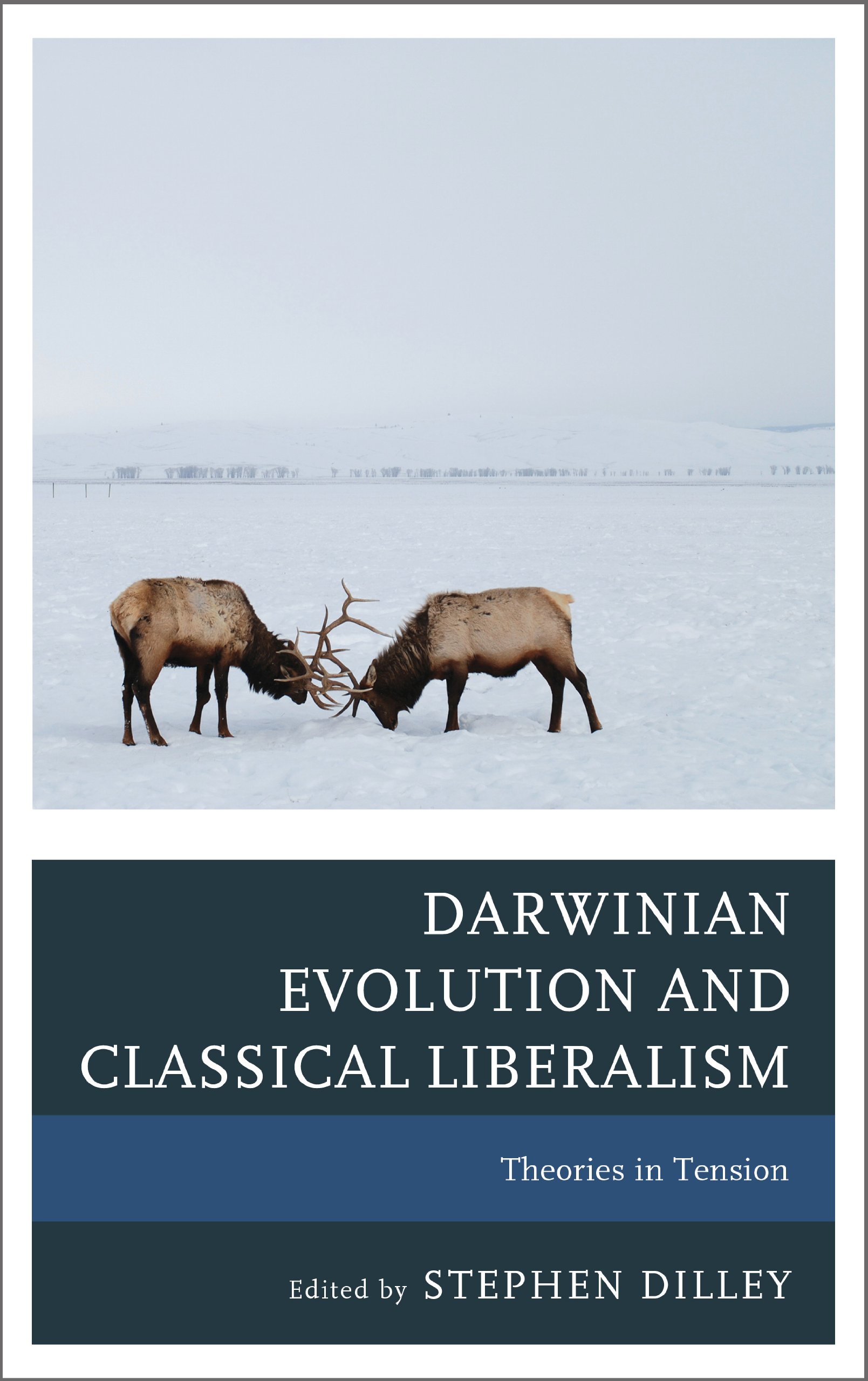 Darwinian Evolution and Classical Liberalism: Theories in Tension