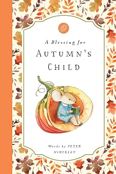 A Blessing for Autumns Child