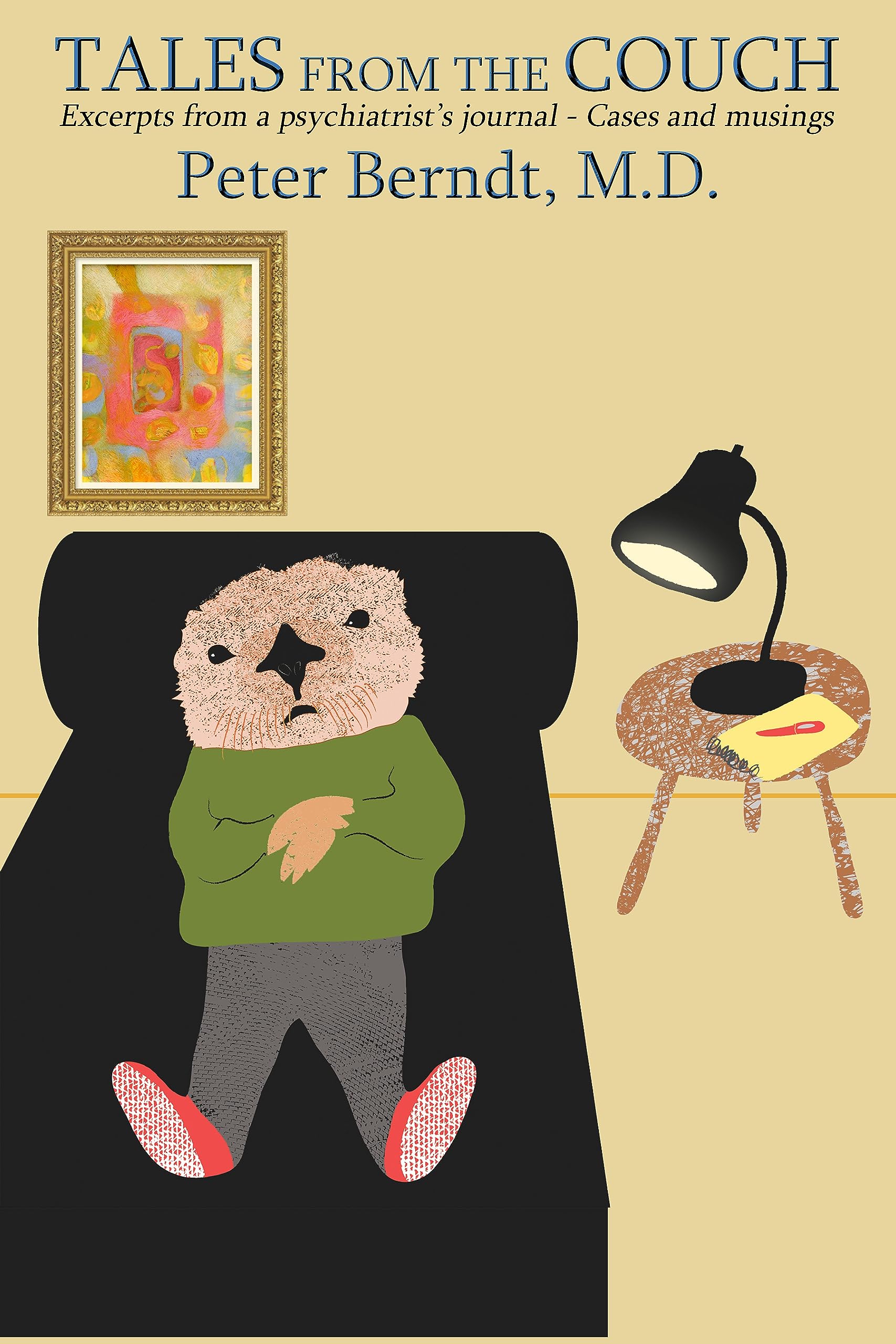 Tales from the Couch: Excerpts from a Psychiatrist's Journal - Cases and Musings