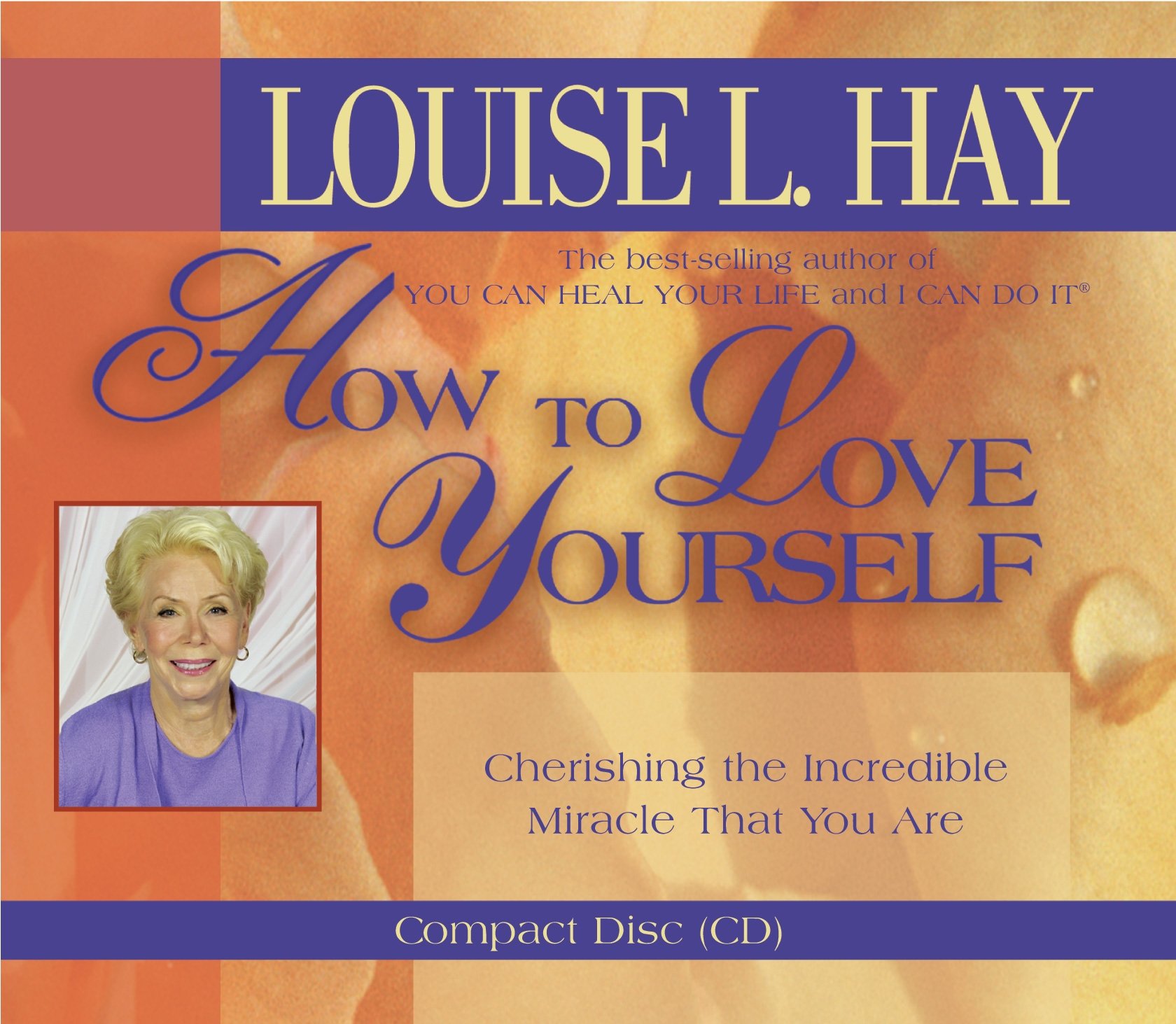 How to Love Yourself Hay, Louise