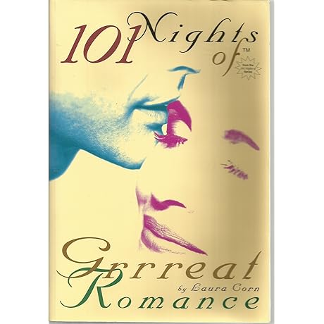 101 Nights of Grrreat Romance: Secret Sealed Seductions for Fun-Loving Couples