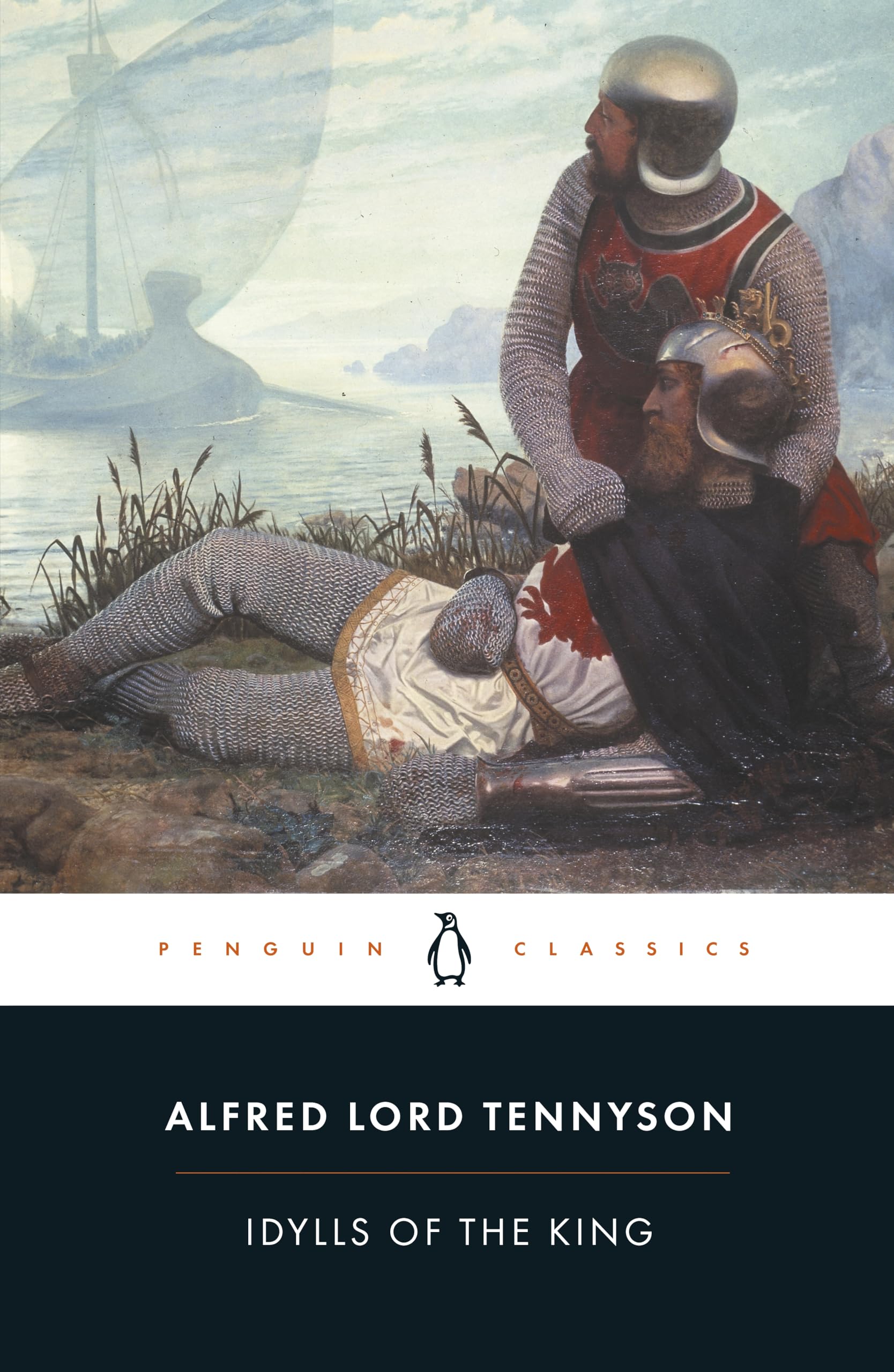 Idylls of the King (Penguin Classics) By Alfred Lord Tennyson