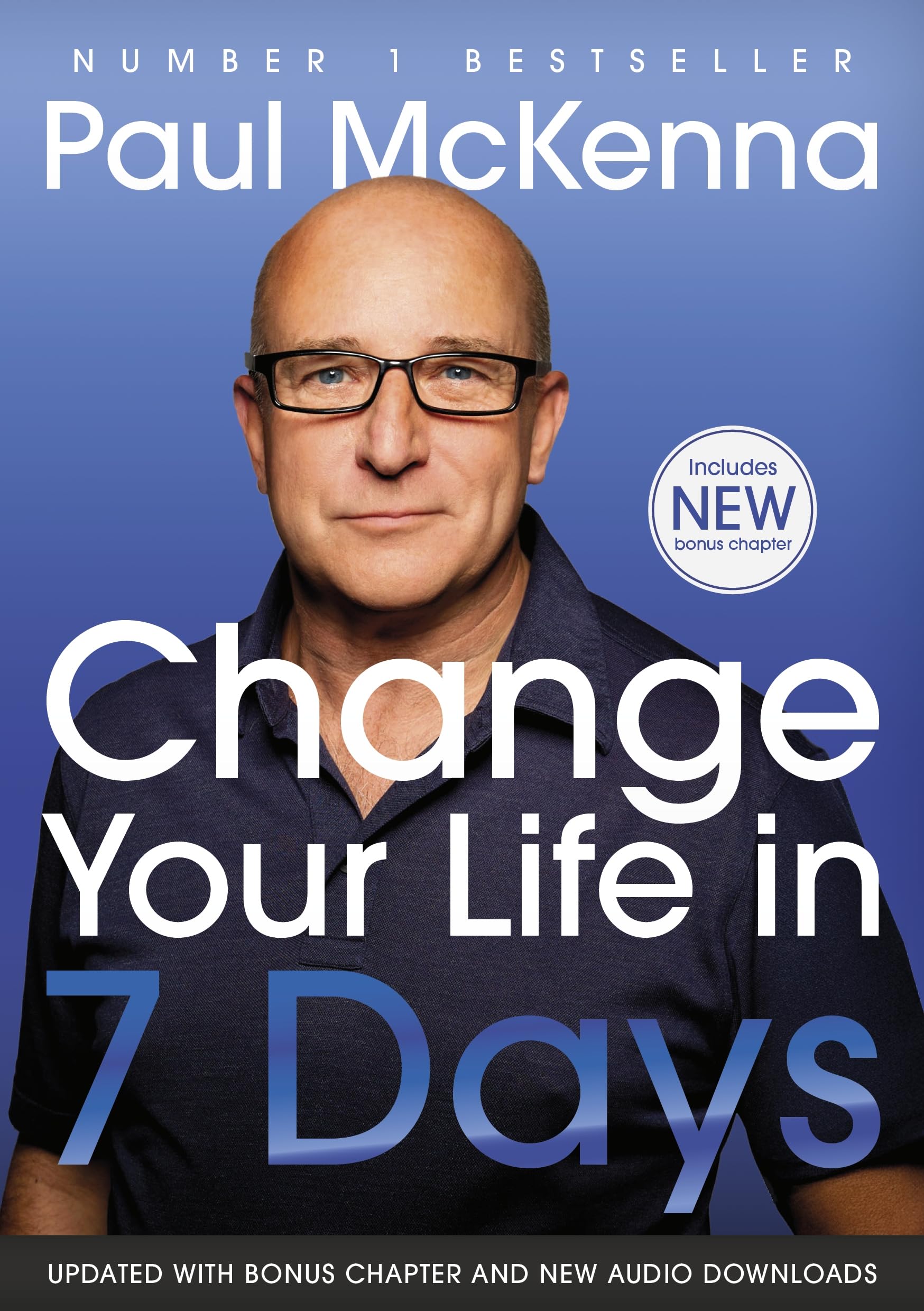 Change Your Life In Seven Days: The No. 1 Bestseller Paperback – 30 May 2019
