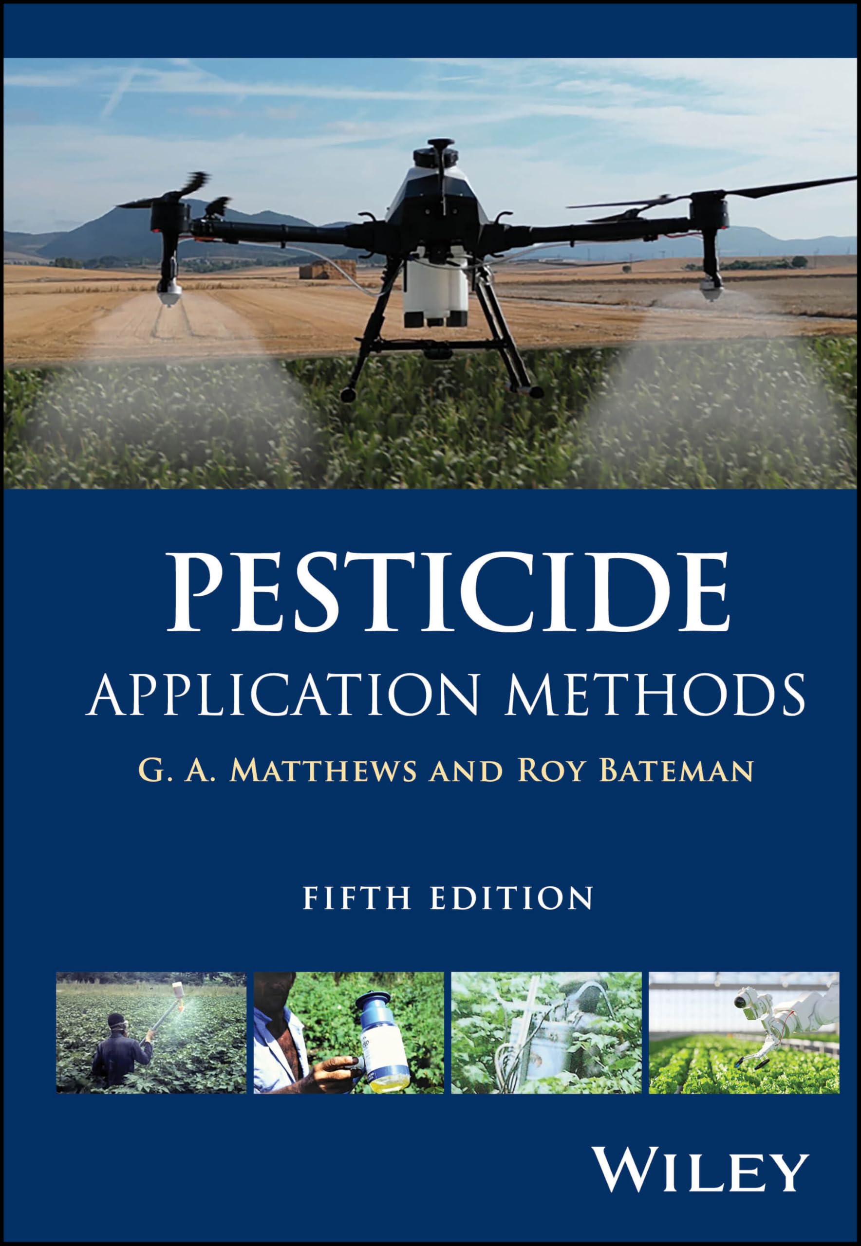 Pesticide Application Methods Fifth Edition by GA Matthews HARDBACK