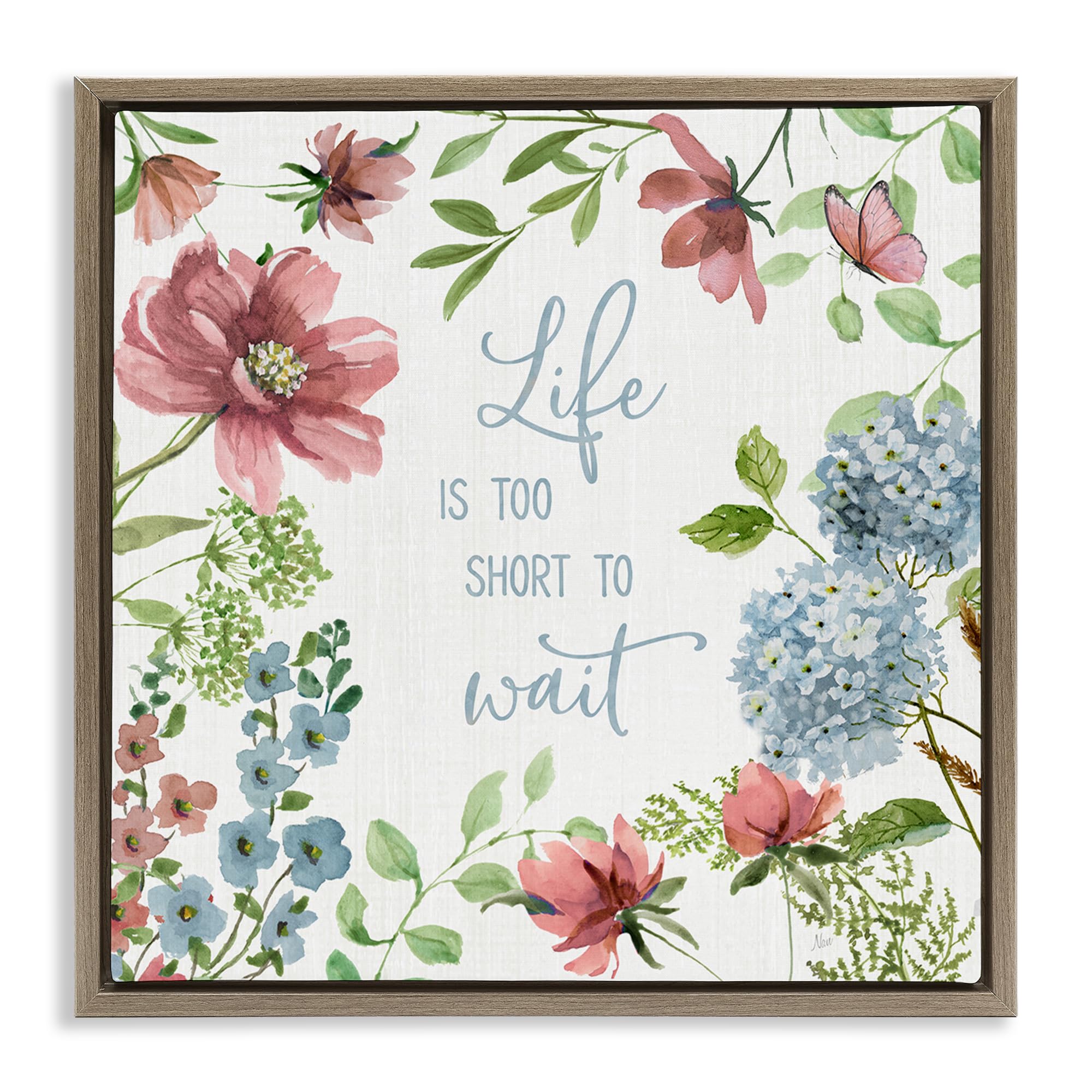 Stupell Industries 'Too Short To Wait', Floating Frame Canvas Art, Brown, 25 x 25 Inches, Easy to Hang and Sturdy, Made in USA, by Nan