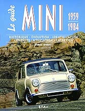 Download Le guide Mini 1959-1984 : Historique, évolution, identification, conduite, utilisation, entretien PDF