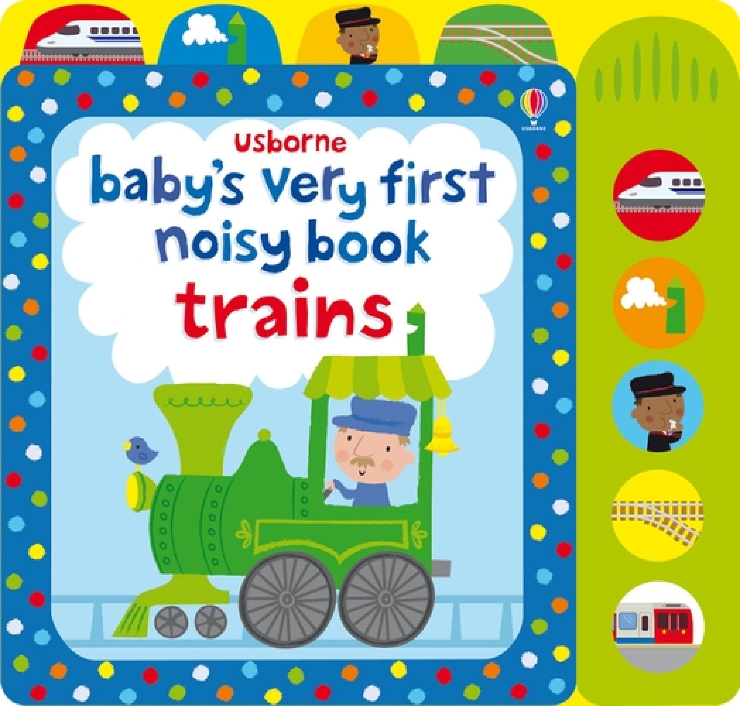 Baby's Very First Noisy Book Train (Baby's Very First Books): 1